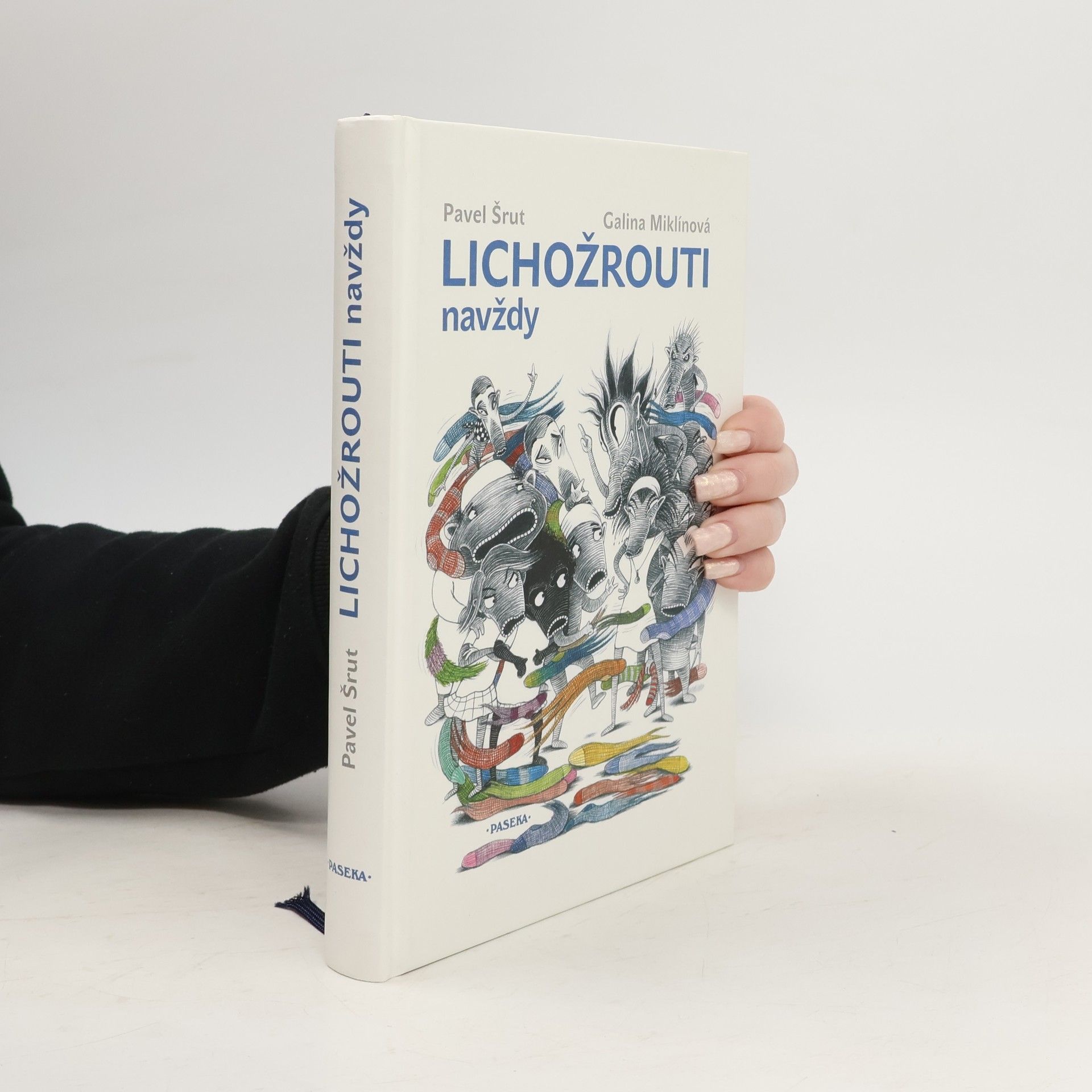 Pavel Šrut Lichožrouti navždy