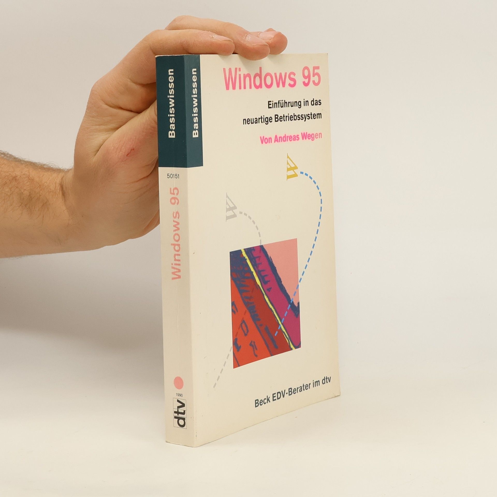 Andreas Wegen Basiswissen: Windows 95