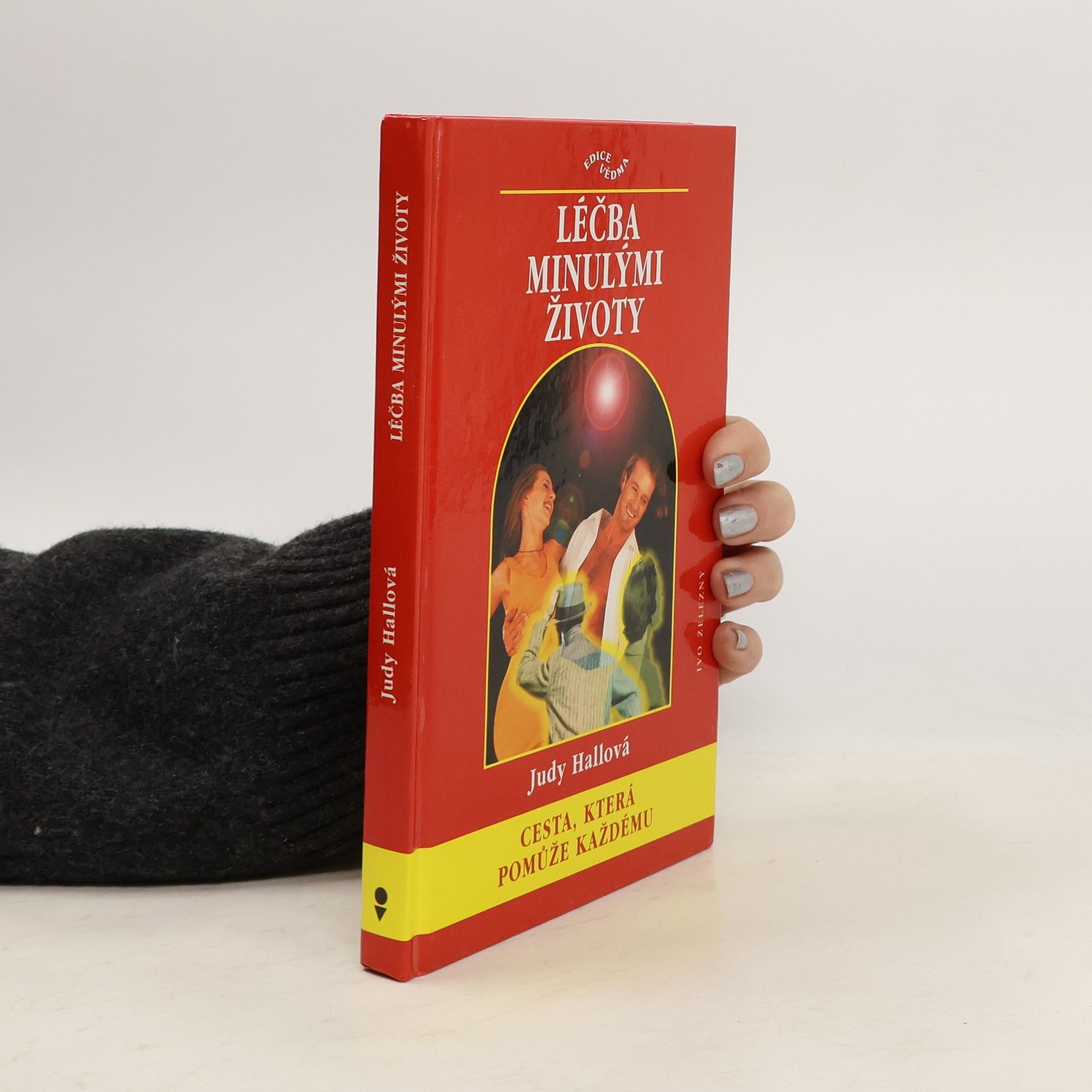 Judy Hall Léčba minulými životy