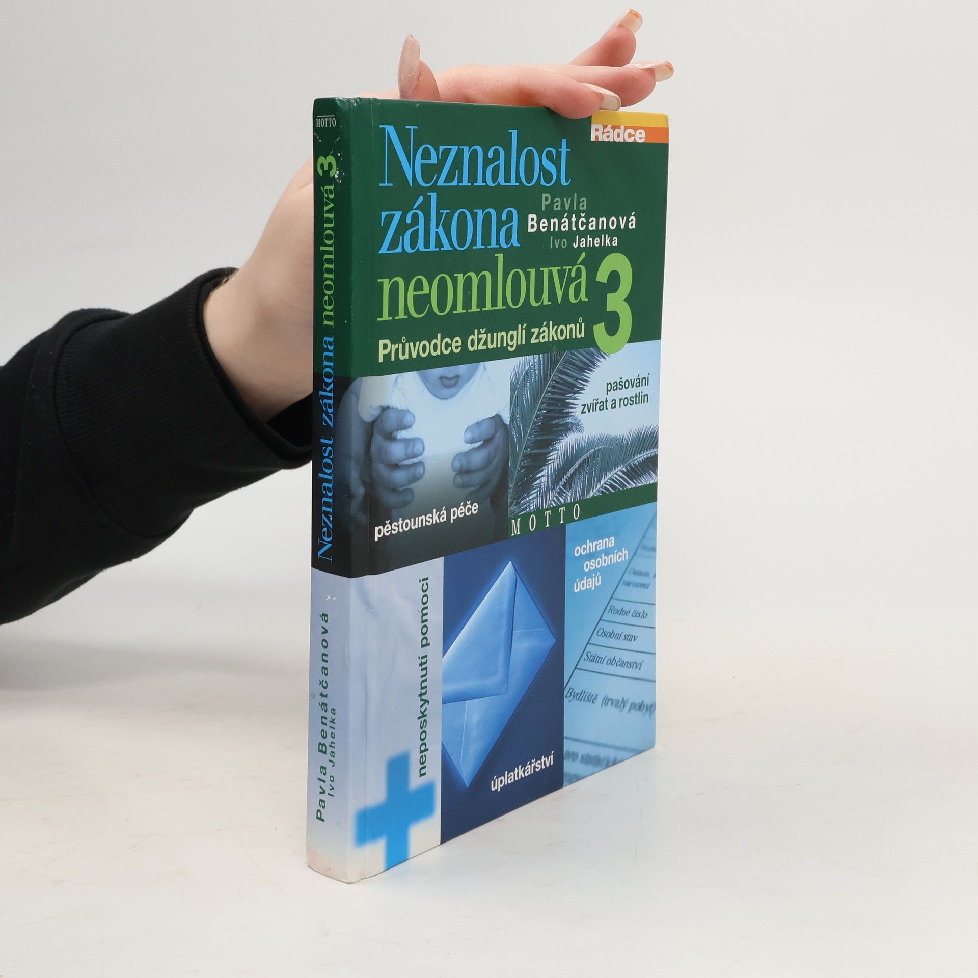 Neznalost zákona neomlouvá 3 : průvodce džunglí zákonů