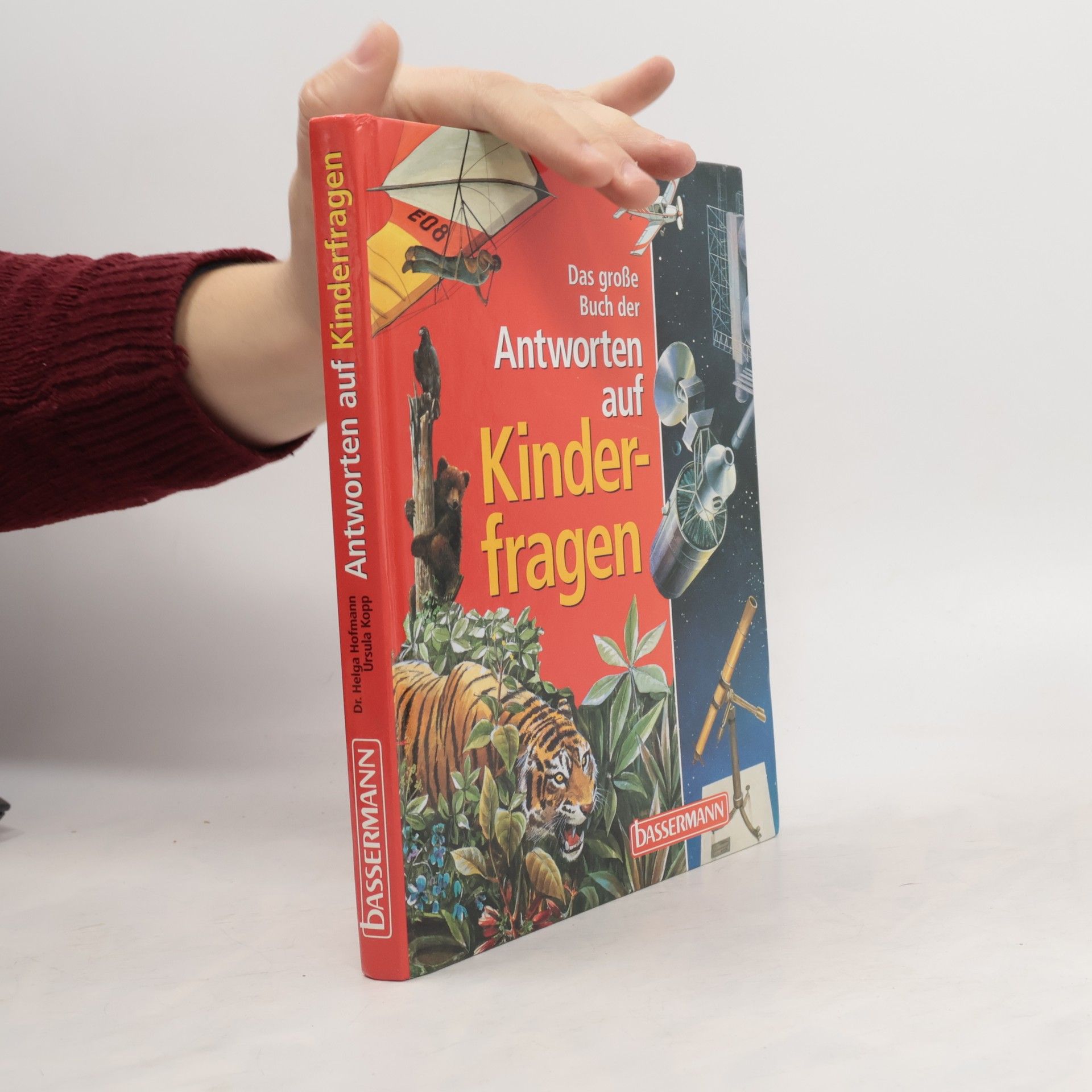 Helga Hofmann Das grosse Buch der Antworten auf Kinderfragen