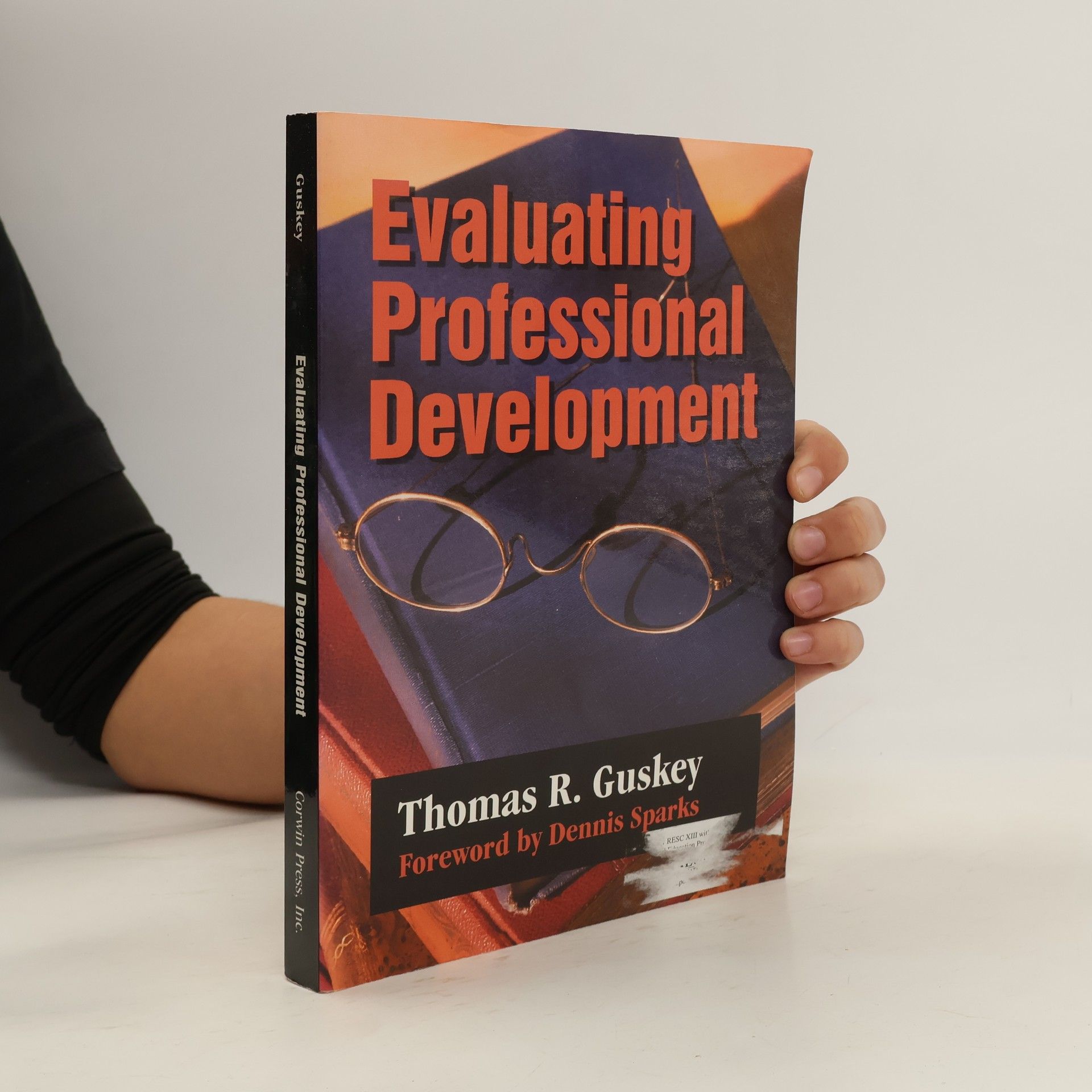 Thomas R. Guskey Evaluating Professional Development