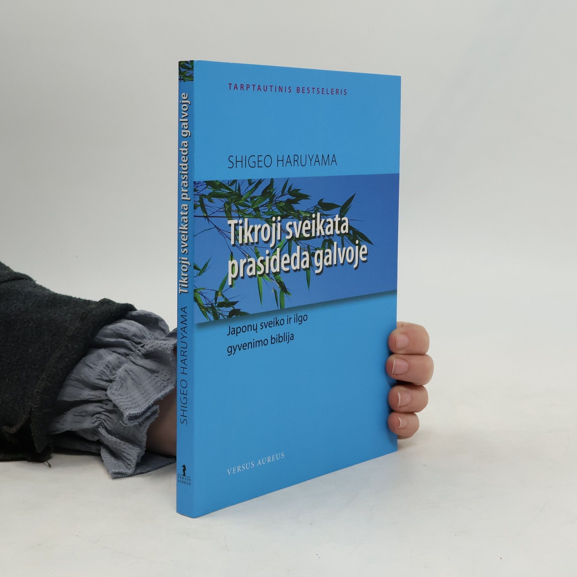 Shigeo Haruyama Tikroji sveikata prasideda galvoje