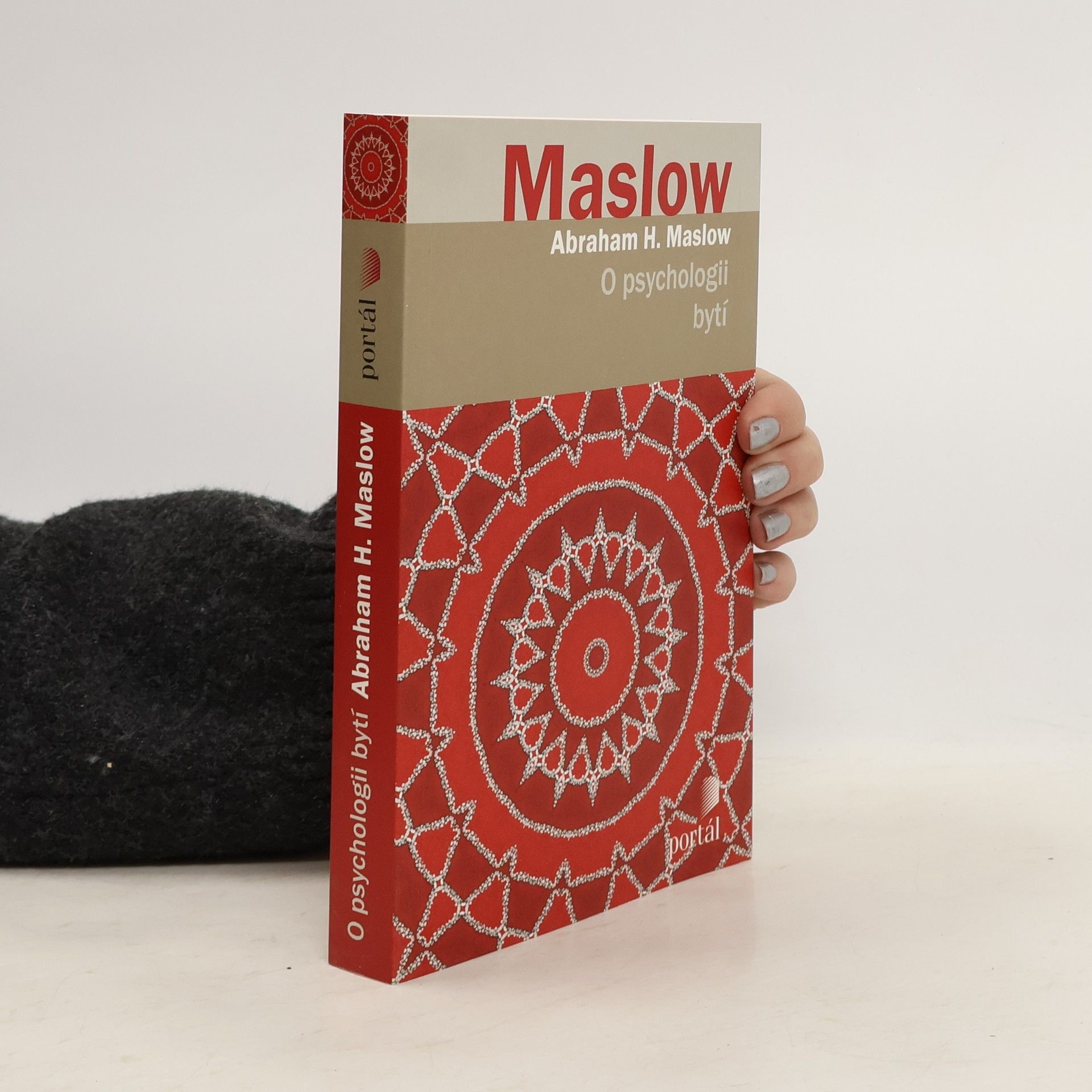 Abraham Maslow O psychologii bytí