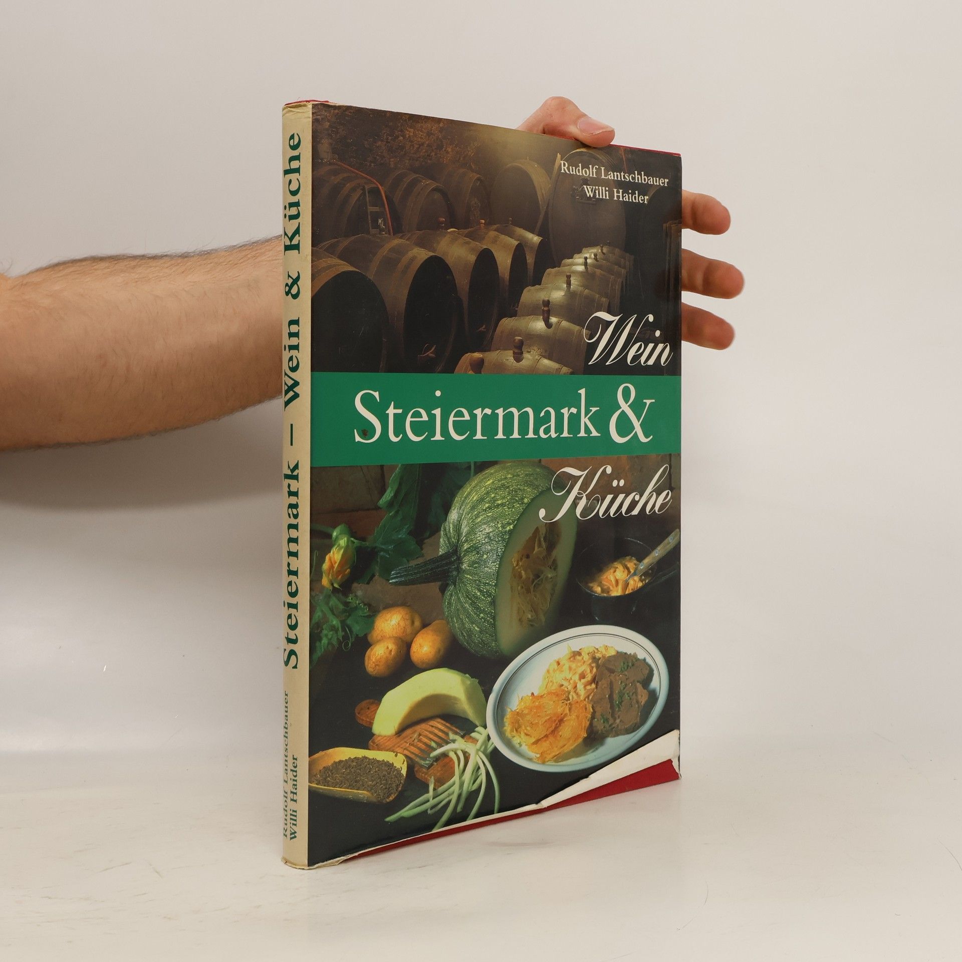 Steiermark - Wein & Küche