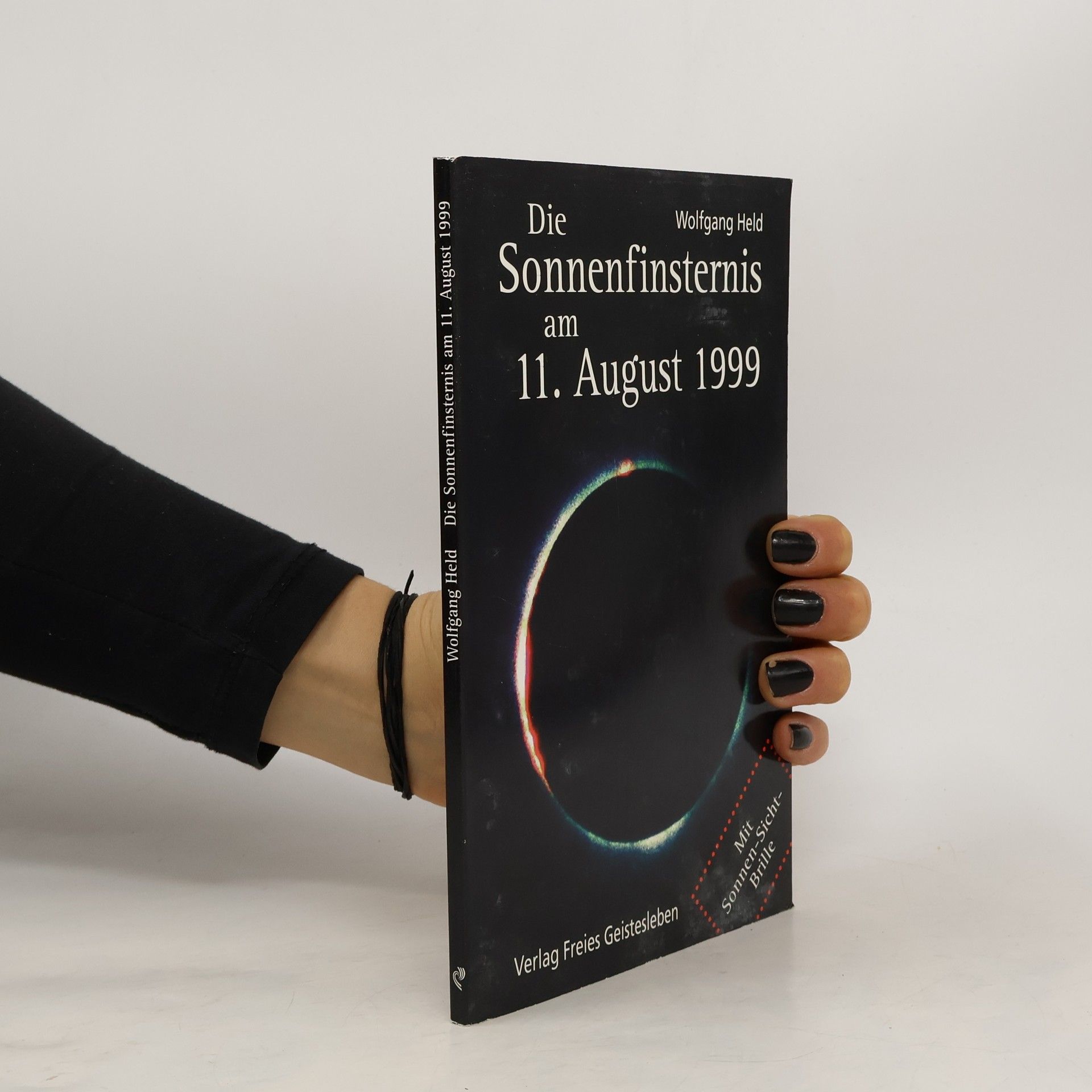 Wolfgang Held Die Sonnenfinsternis am 11. August 1999