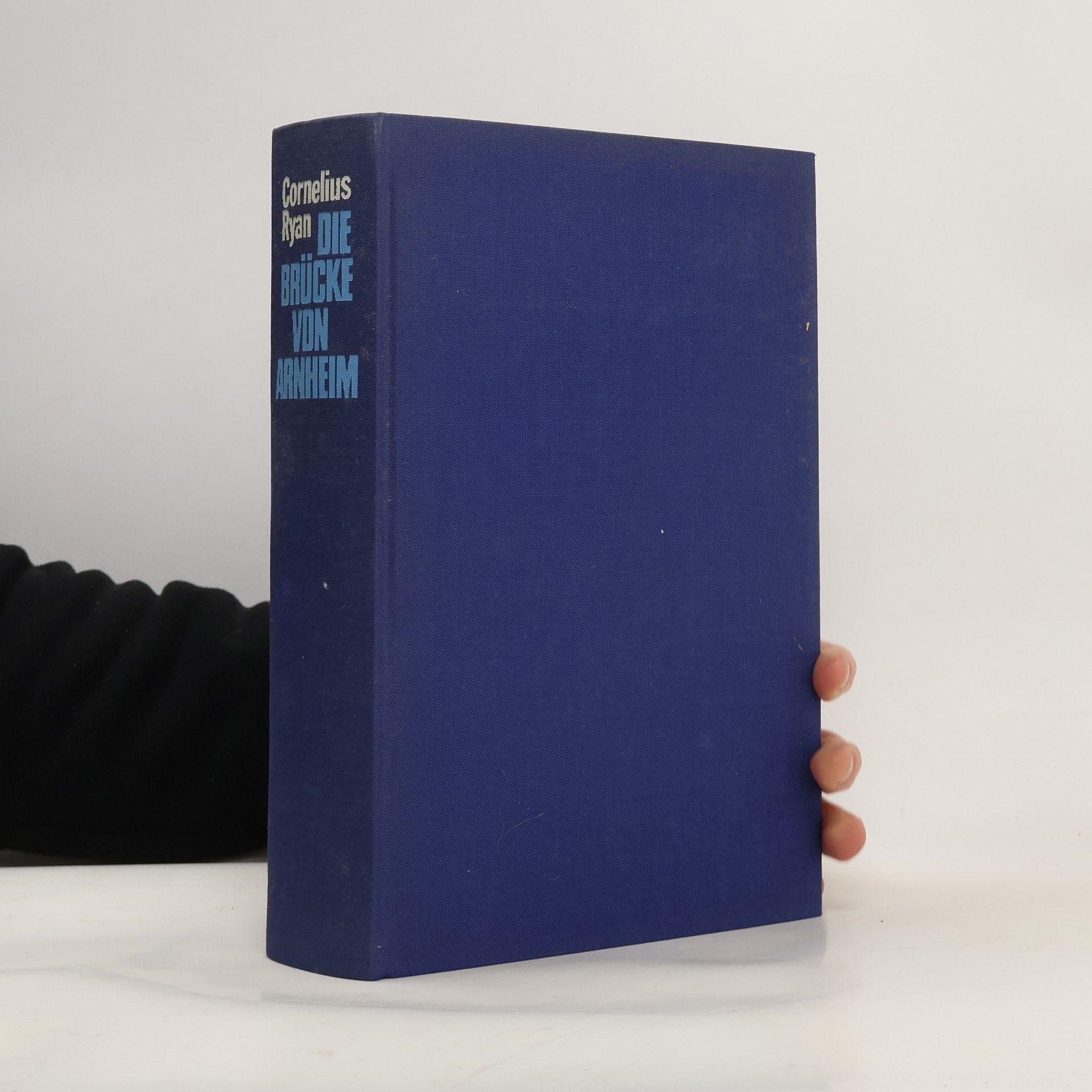 Cornelius Ryan Die Brücke von Arnheim