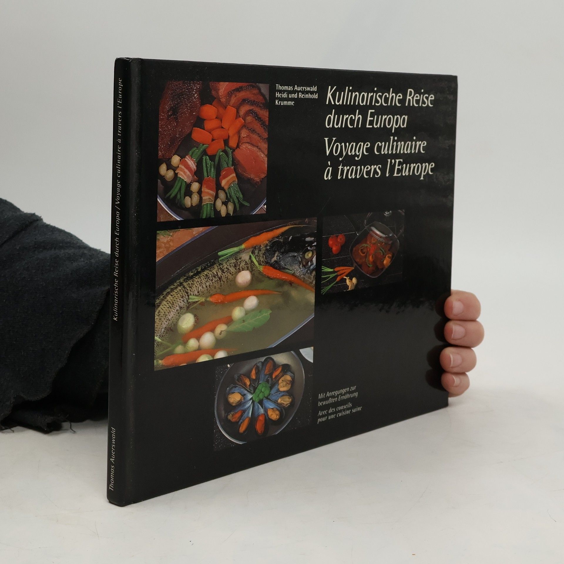 Thomas Auerswald Kulinarische Reise durch Europa Voyage culinaire à travers l'Europe