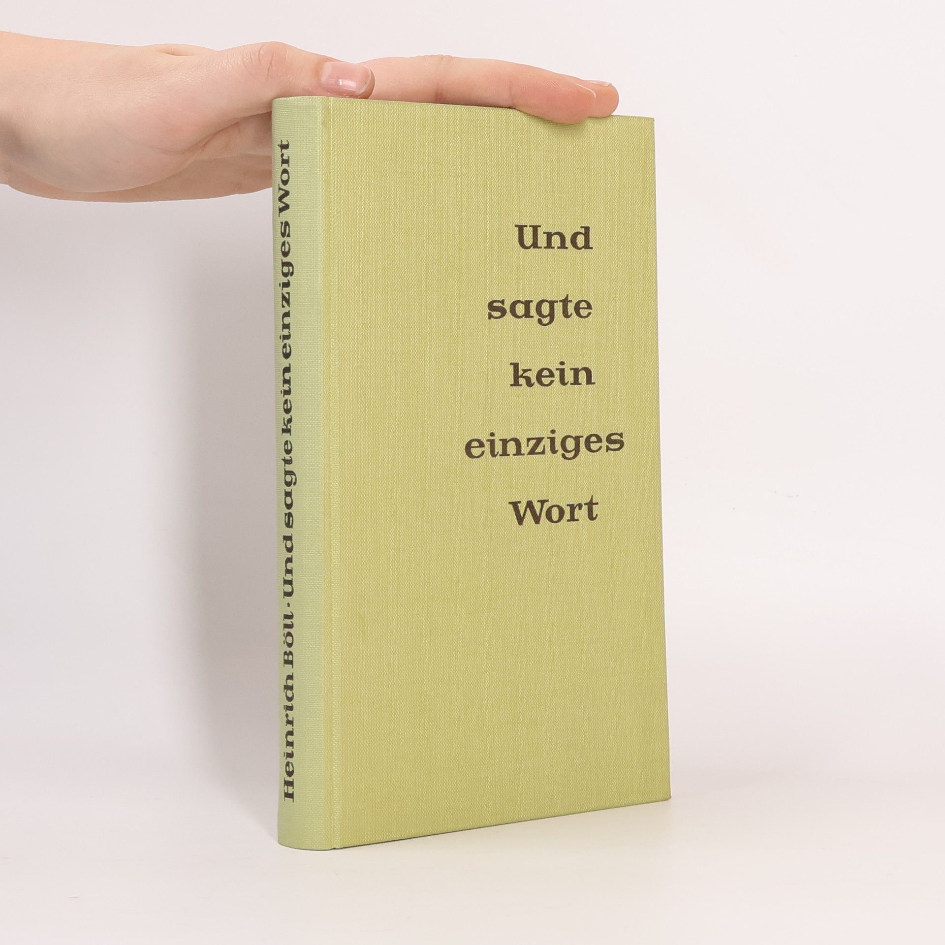 Heinrich Böll Und sagte kein einziges Wort