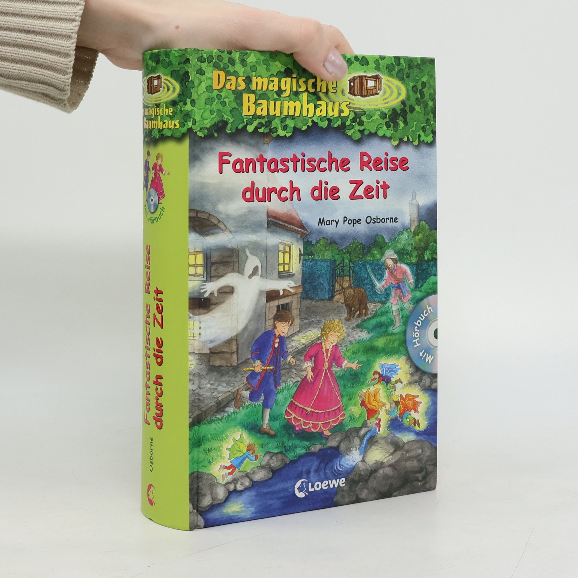 Mary Pope Osborne Fantastische Reise durch die Zeit