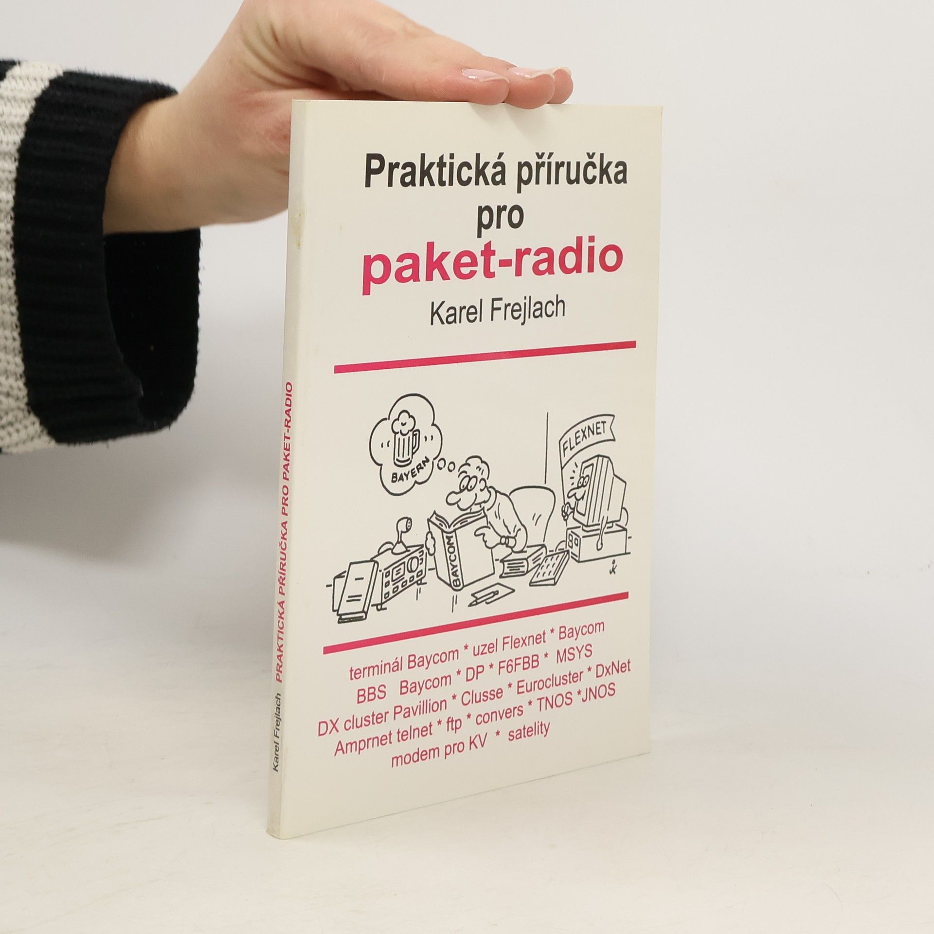 Karel Frejlach Praktická příručka pro paket-radio