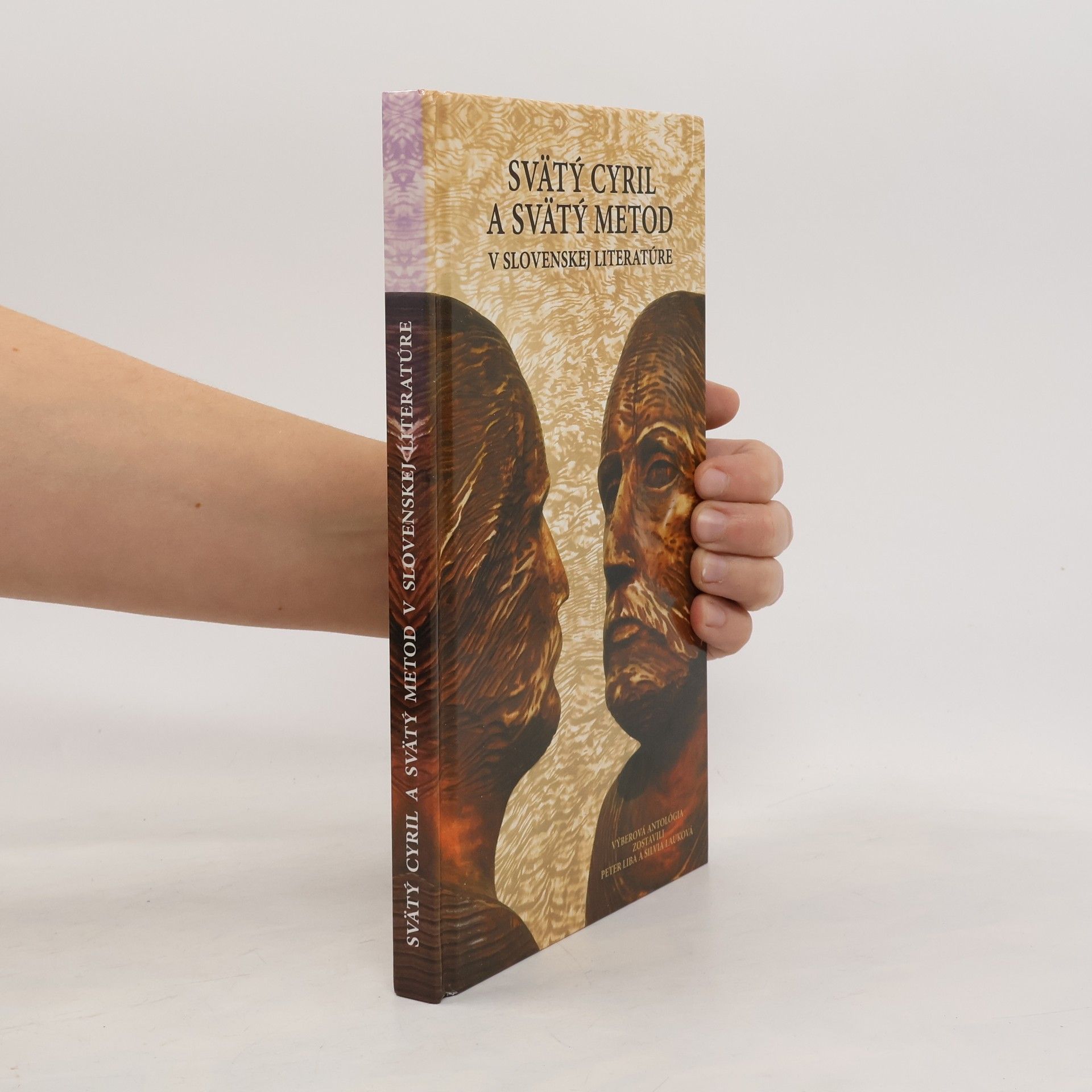 Peter Liba Svätý Cyril a svätý Metod v slovenskej literatúre: výberová antológia