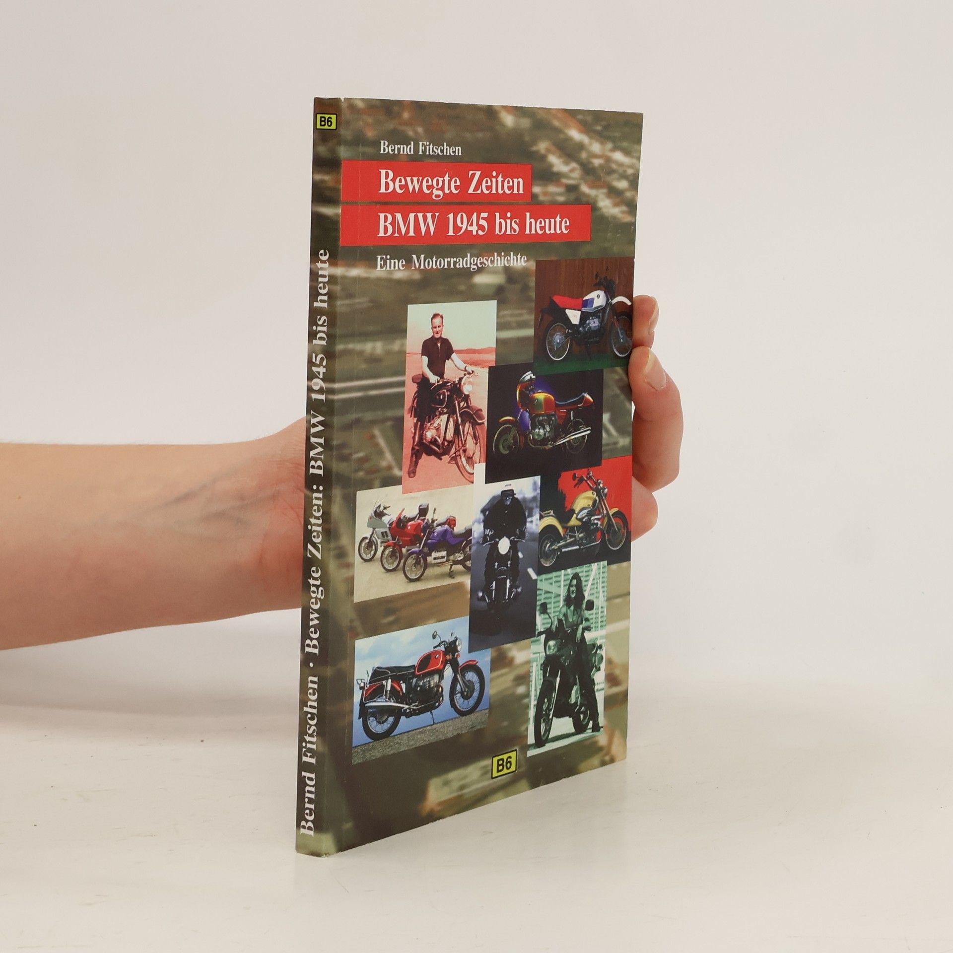 Fitschen Bernd Bewegte Zeiten. BMW 1945 bis heute