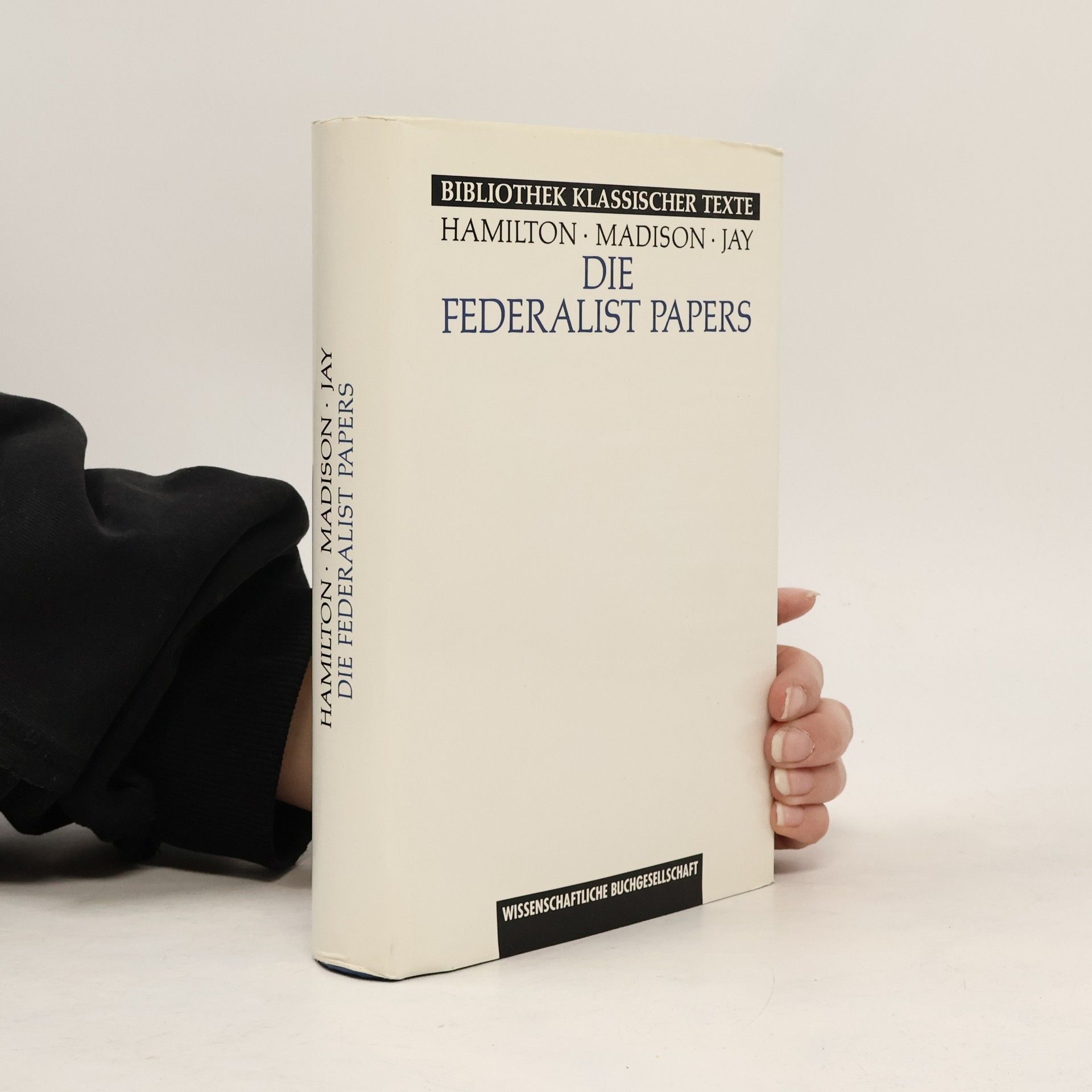 Alexander Hamilton Die Federalist papers