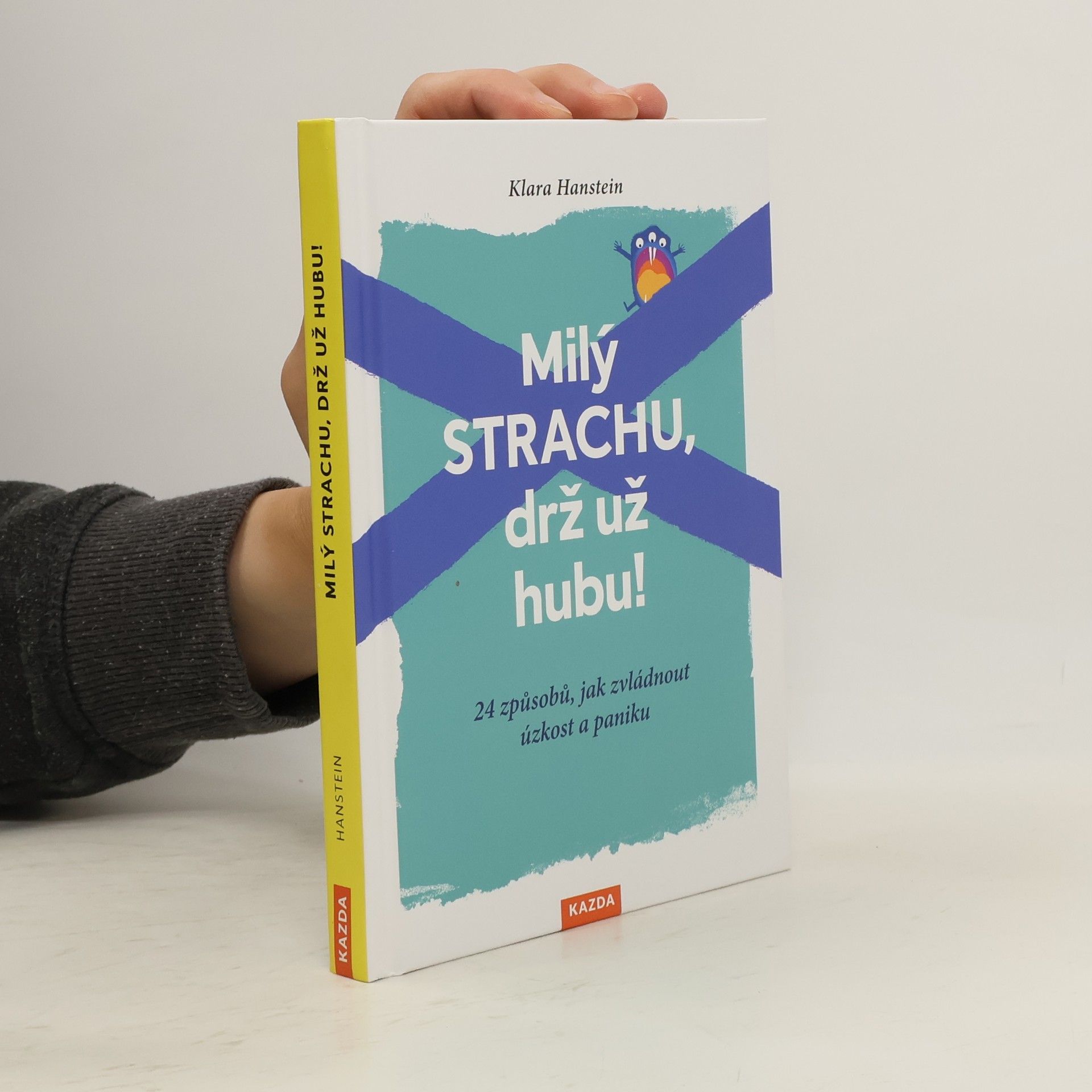 Milý strachu, drž už hubu!