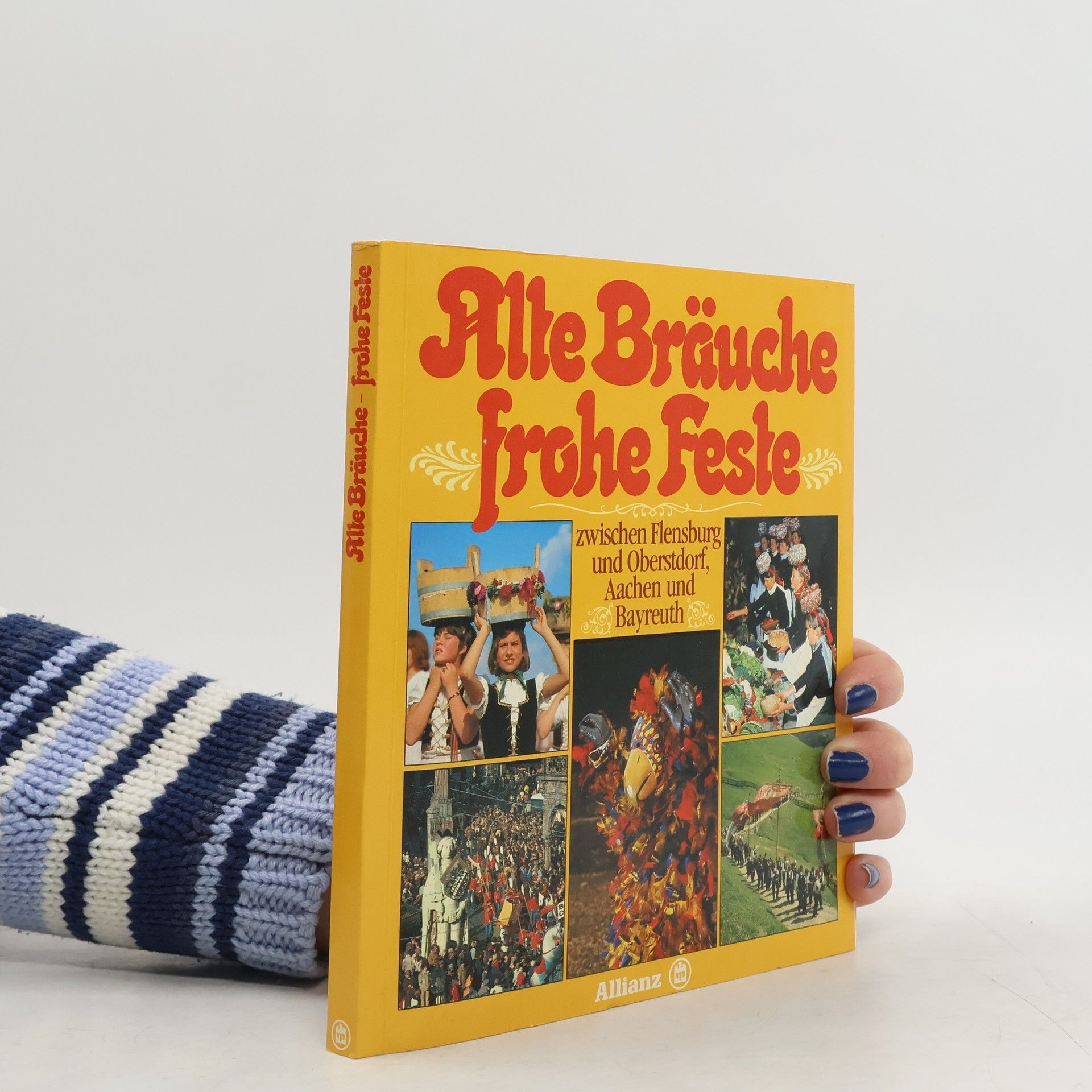 Autores varios Alte Bräuche, frohe Feste