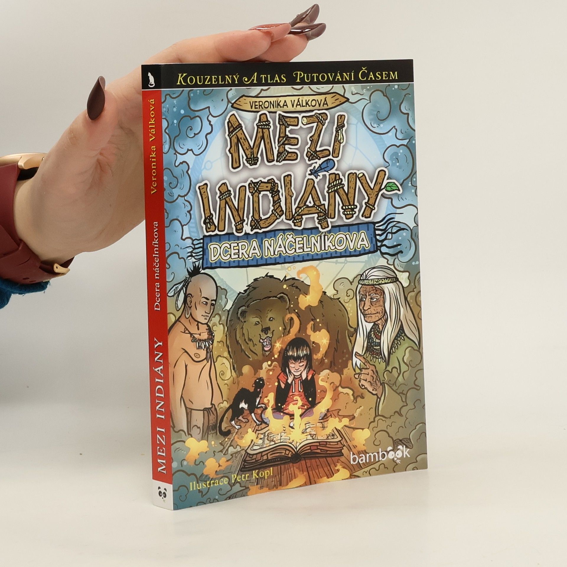 Veronika Válková Mezi Indiány: dcera náčelníkova
