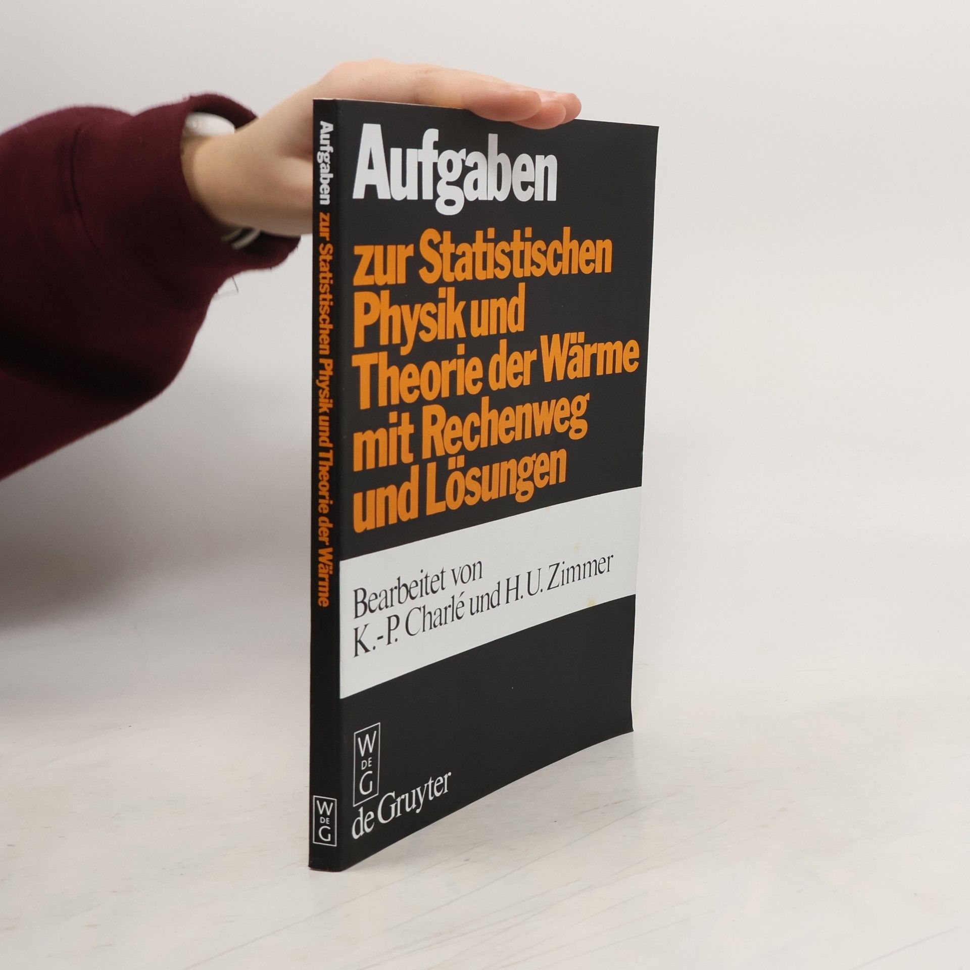 Klaus-Peter Wiedmann Aufgaben zur statistischen Physik und Theorie der Wärme mit Rechenweg und Lösungen