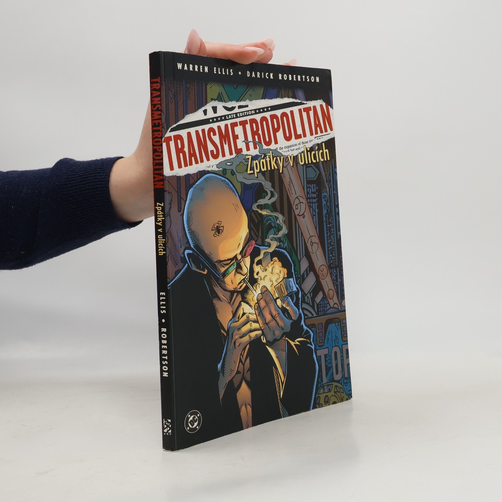 Warren Ellis Transmetropolitan. Zpátky v ulicích