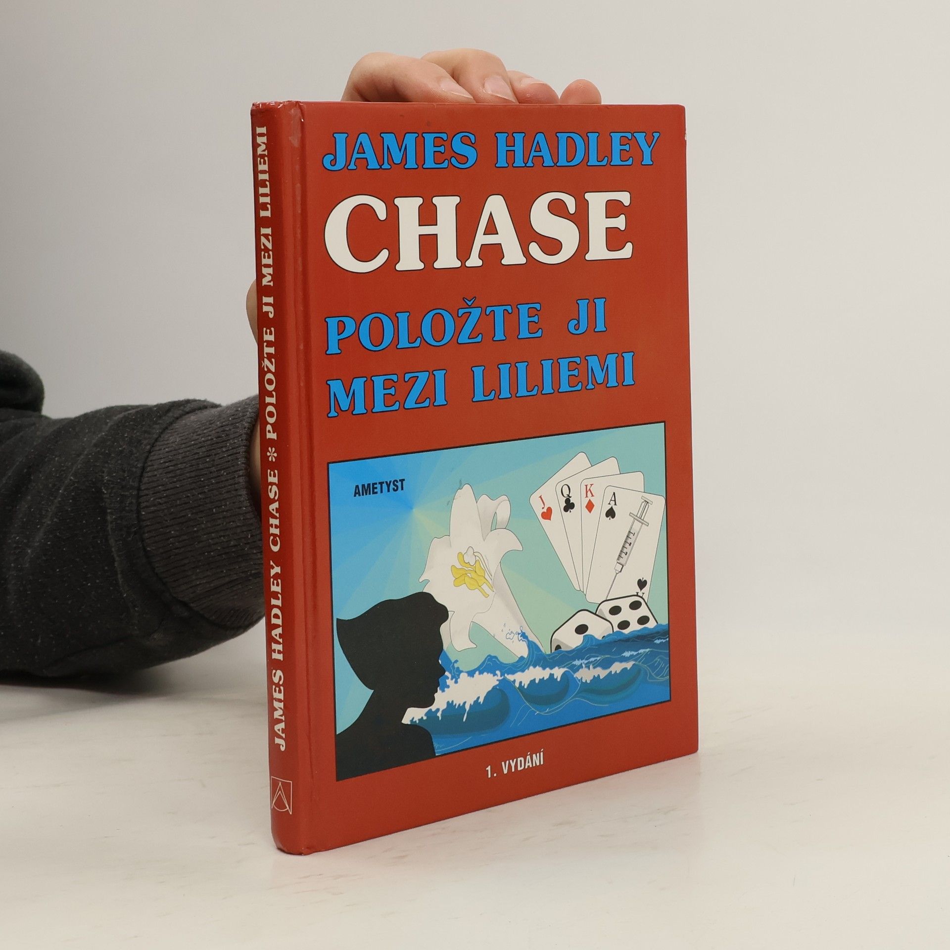 James Hadley Chase Položte ji mezi liliemi