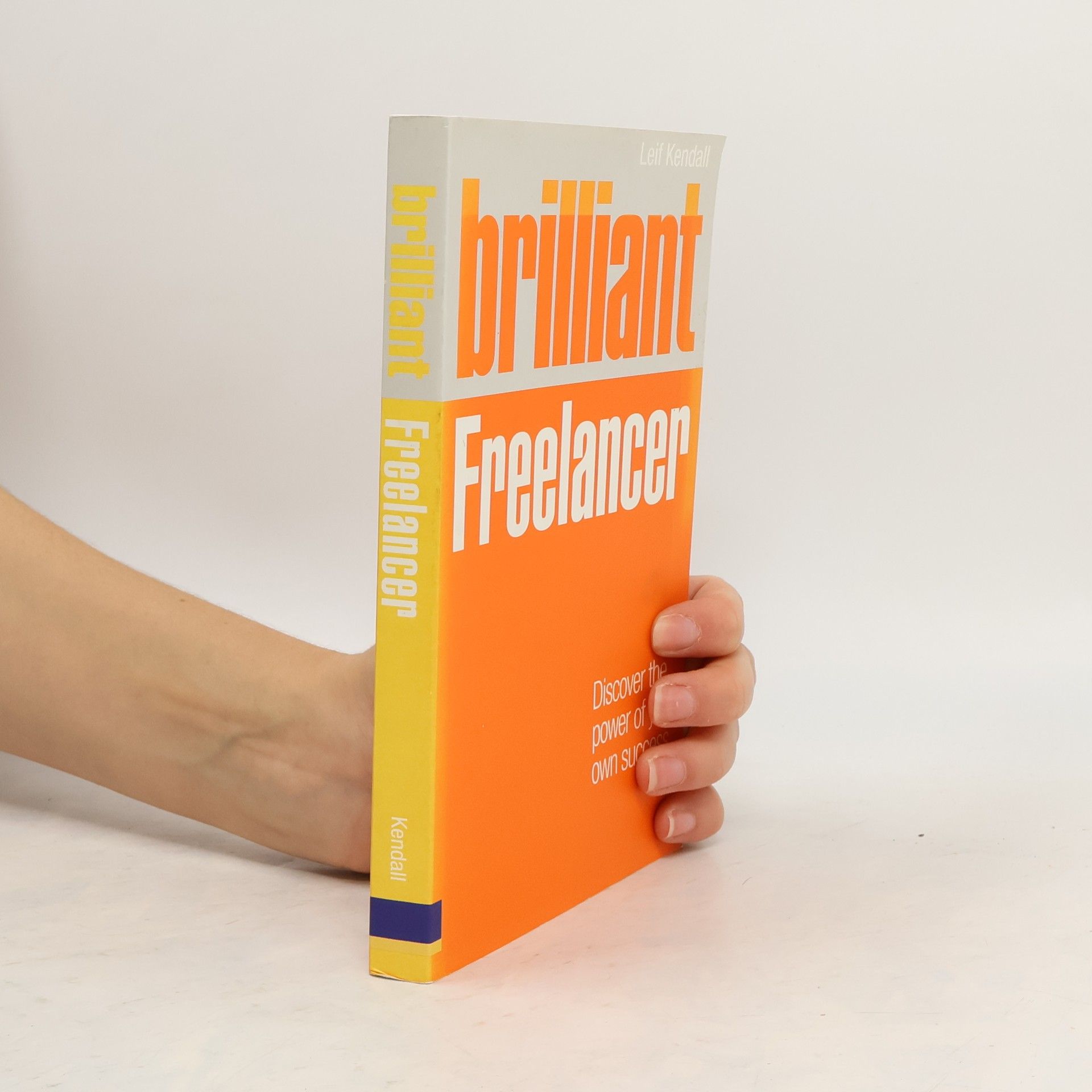 Leif Kendall Brilliant Freelancer