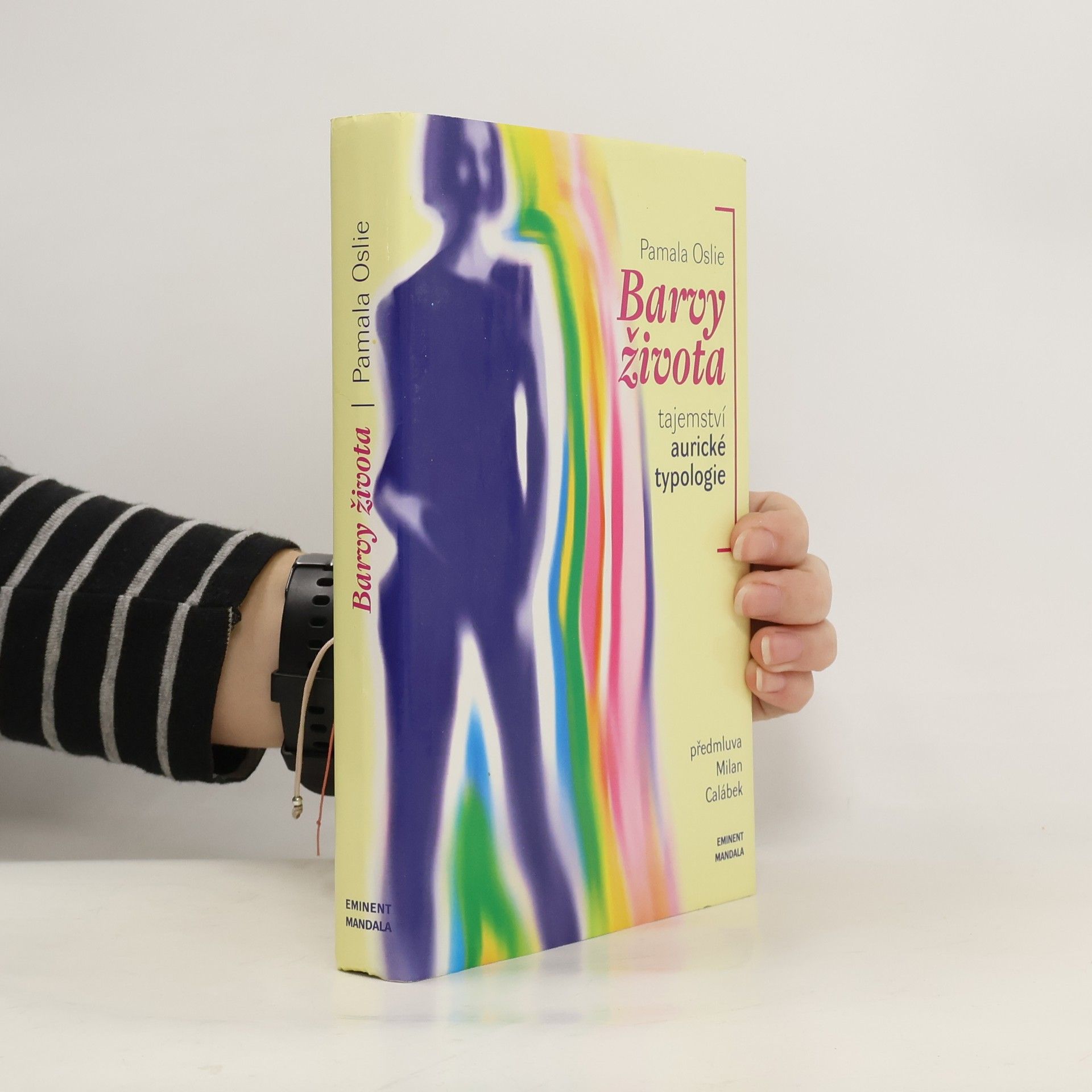 Pamala Oslie Barvy života. Tajemství aurické typologie