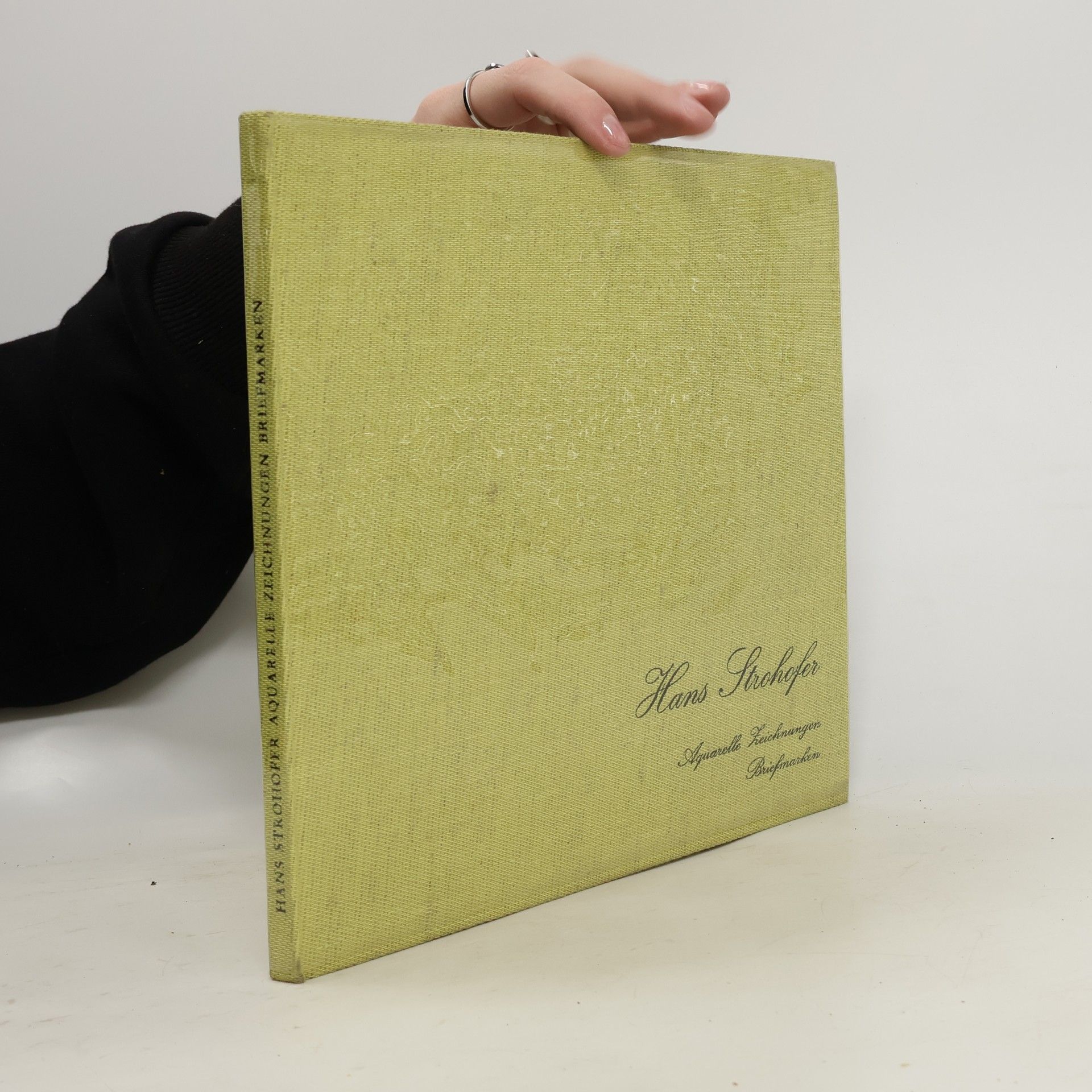 Hans Strohofer Hans Strohofer. Aquarelle, Zeichnungen, Briefmarken