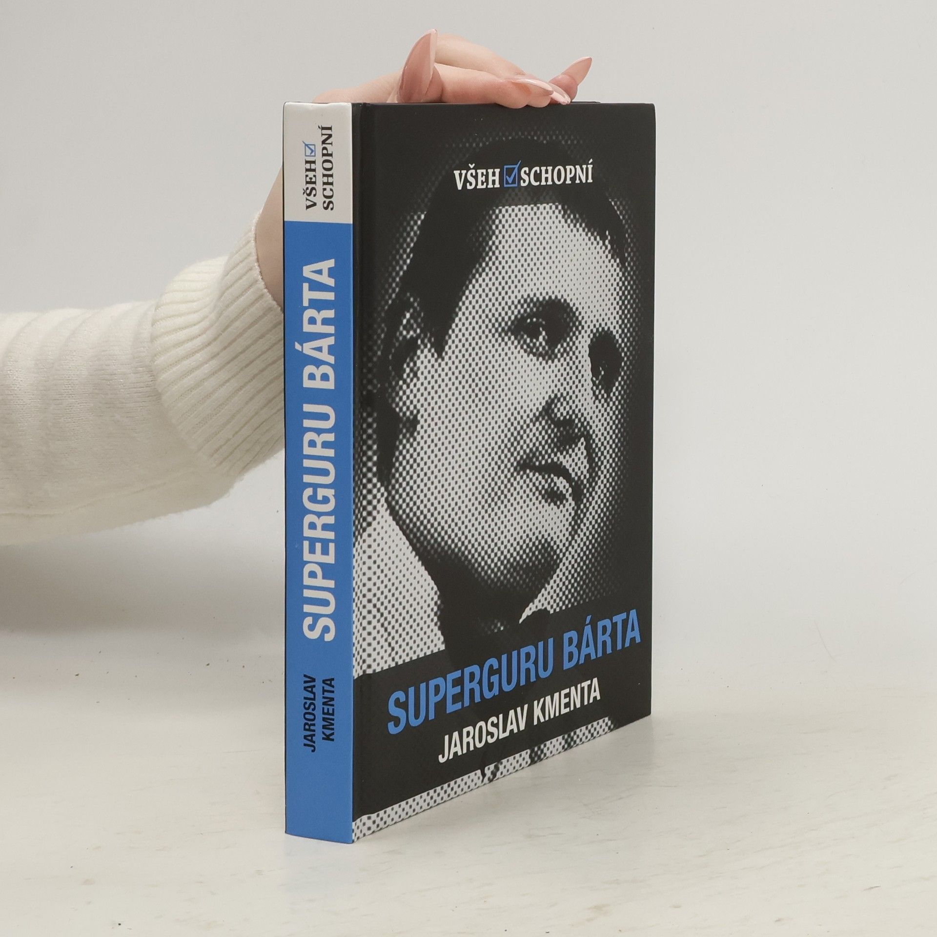 Jaroslav Kmenta Všehoschopní - superguru Bárta
