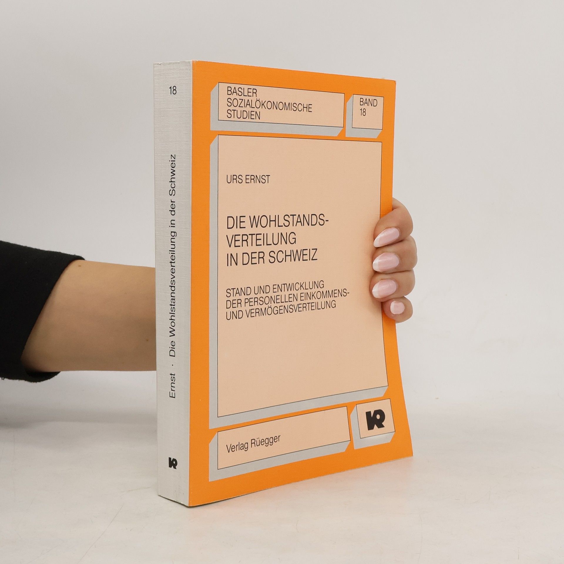 Urs Ernst Die Wohlstandsverteilung in der Schweiz