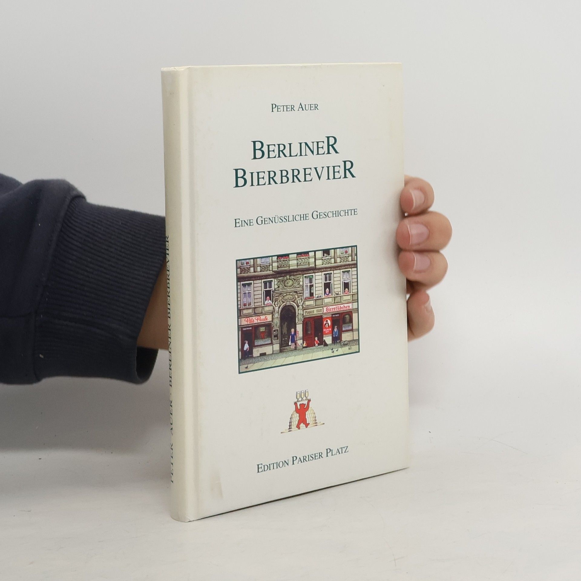 Berliner Bierbrevier: Eine Genüssliche Geschichte
