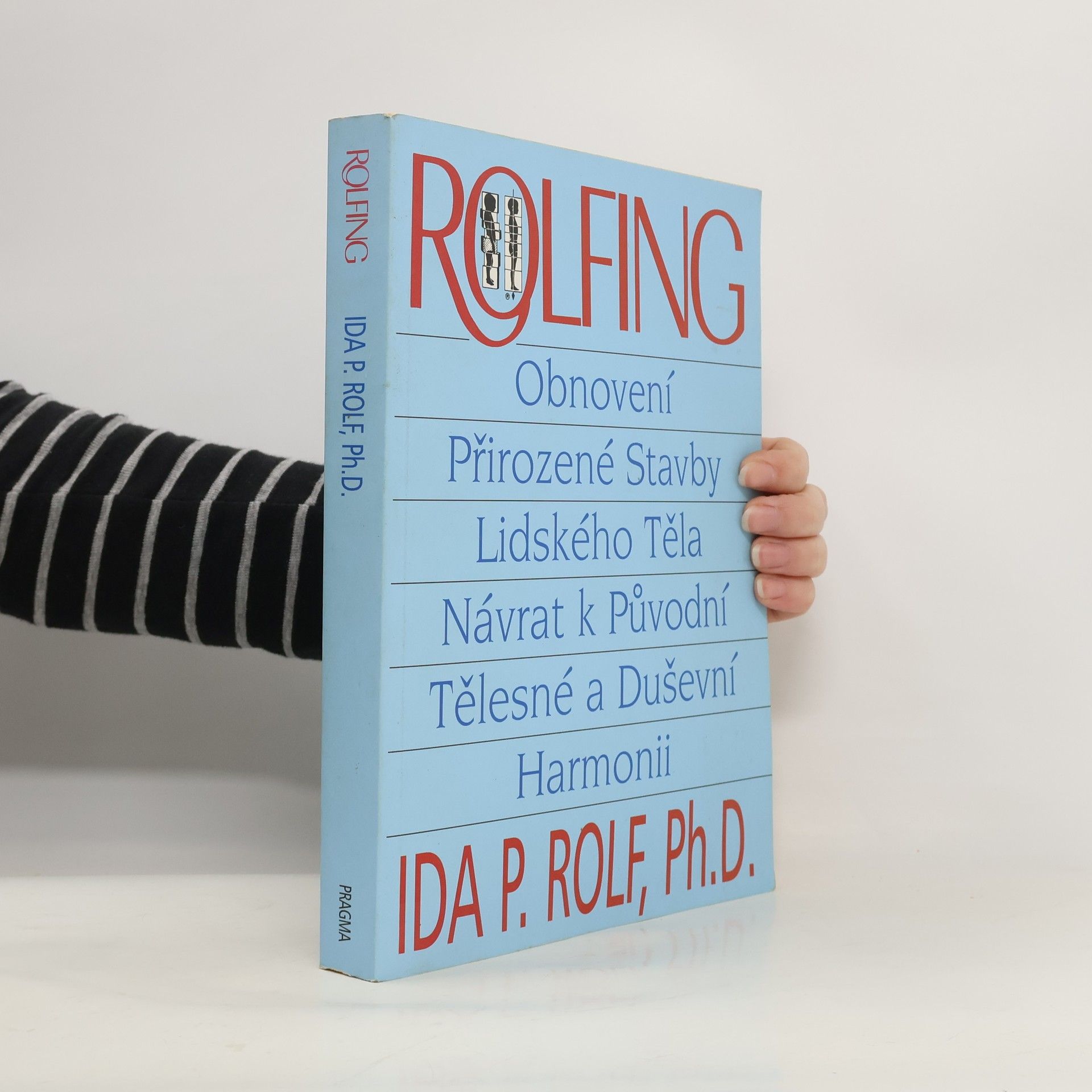 Ida P. Rolf Rolfing