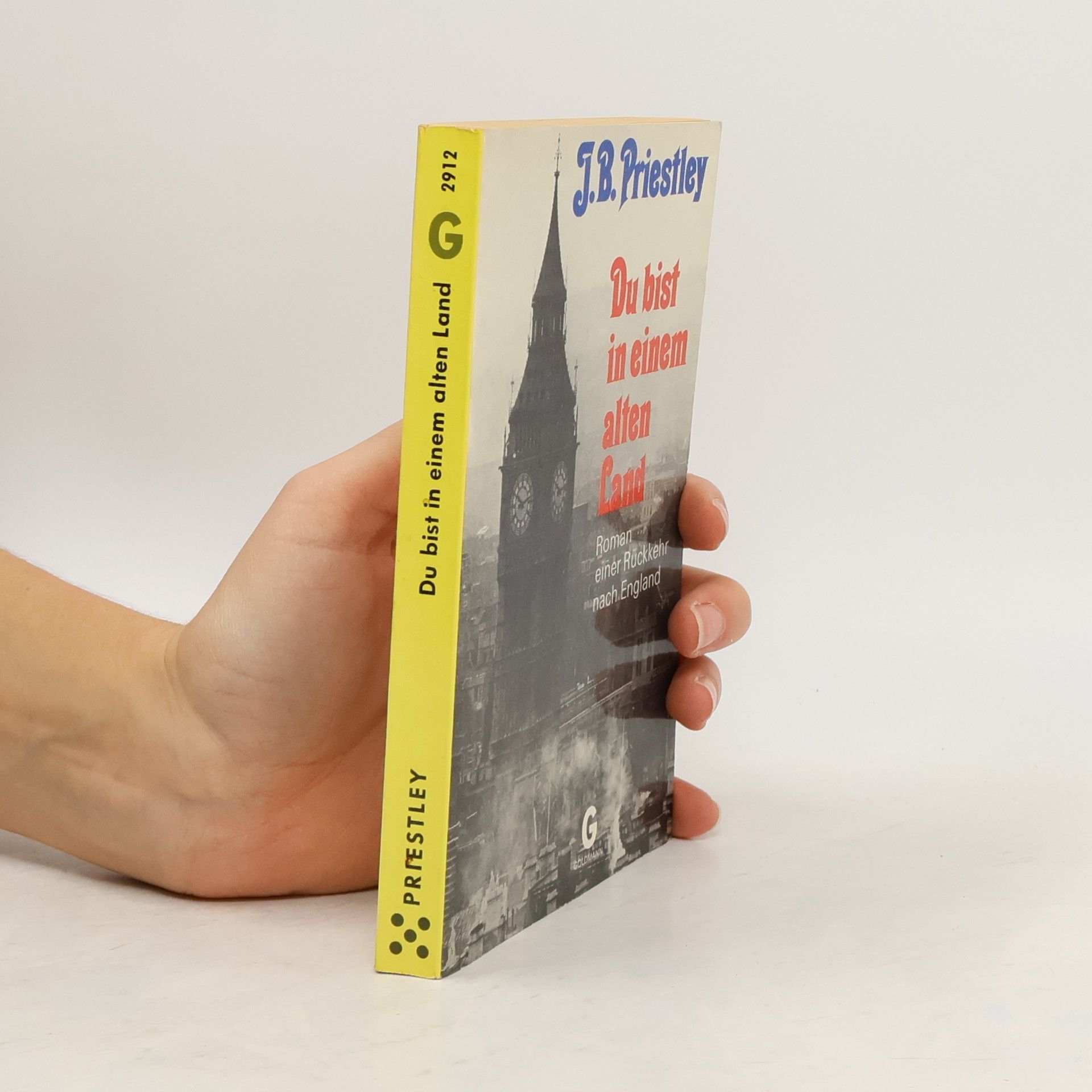 J. B. Priestley Du bist in einem alten Land