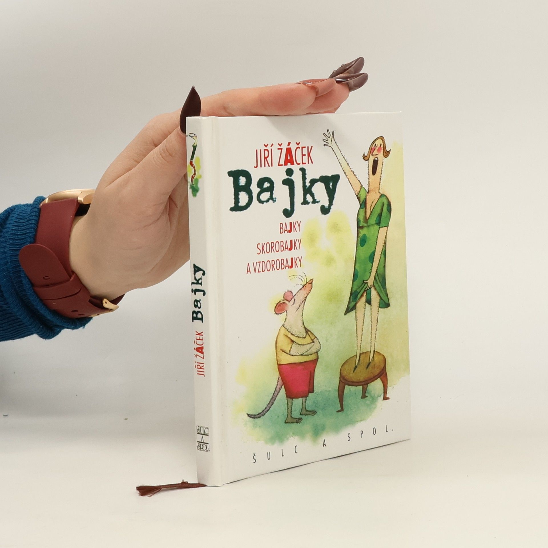 Jiří Žáček Bajky : bajky, skorobajky a vzdorobajky