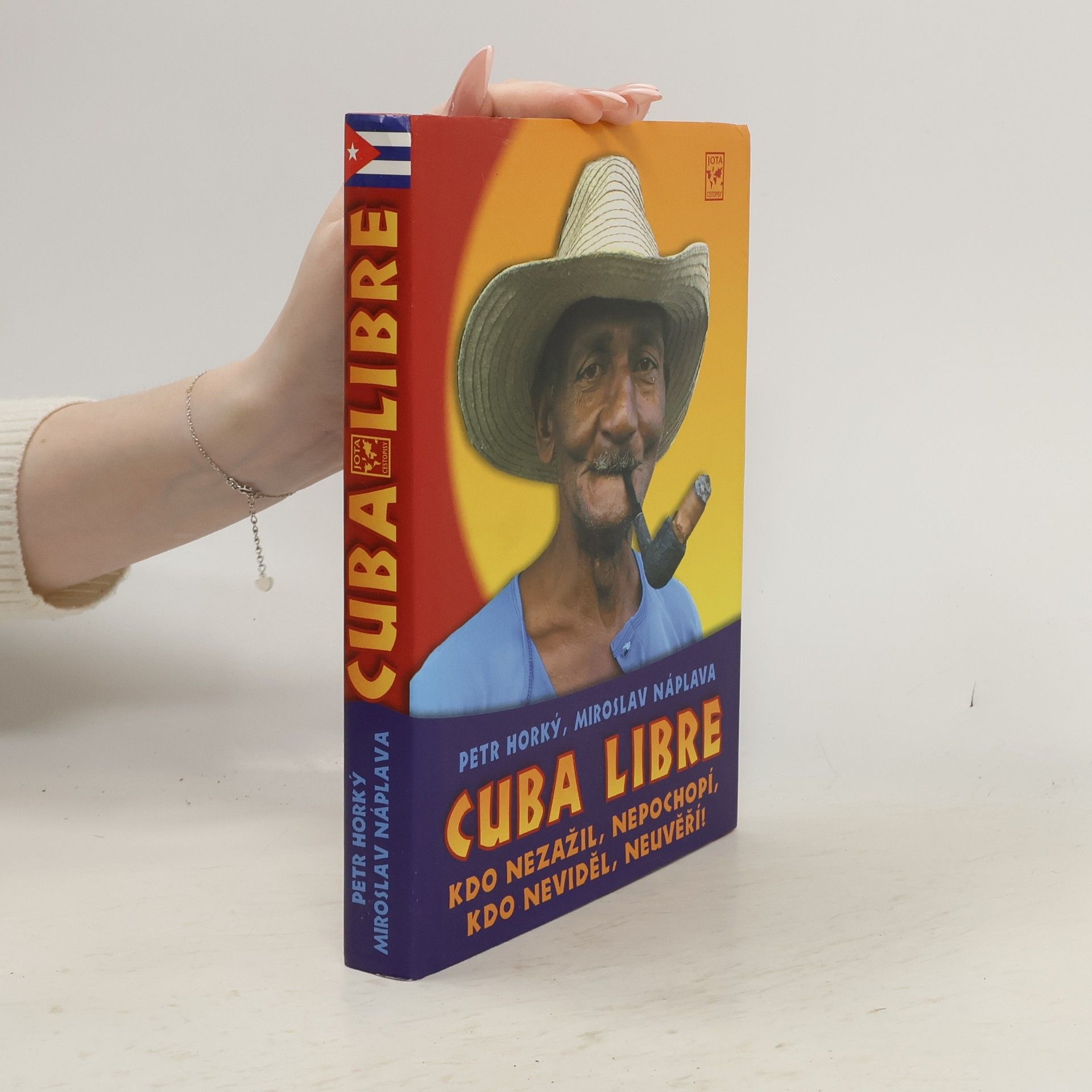 Cuba libre: Kdo nezažil, nepochopí, kdo neviděl, neuvěří!