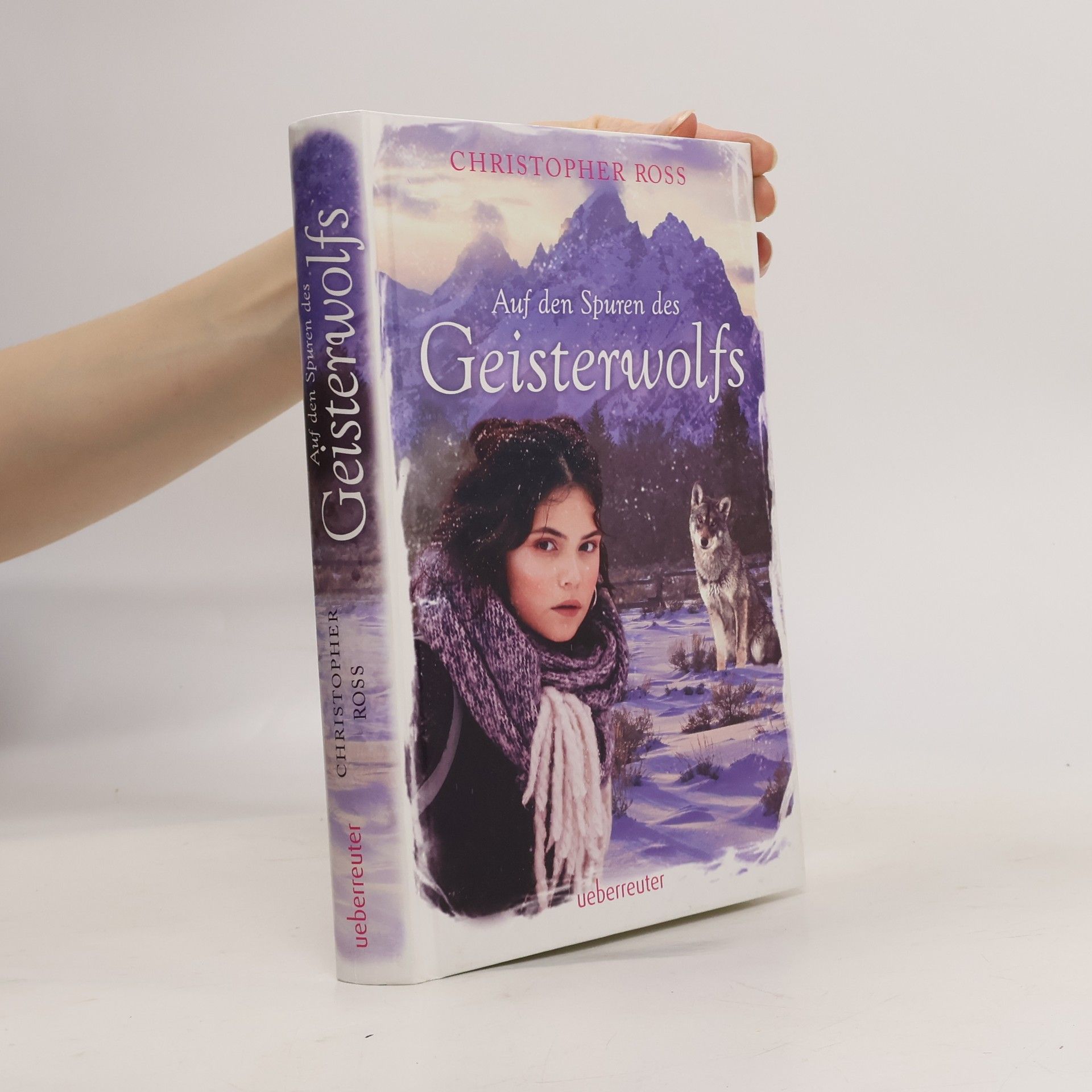 Christopher Ross Auf den Spuren des Geisterwolfs