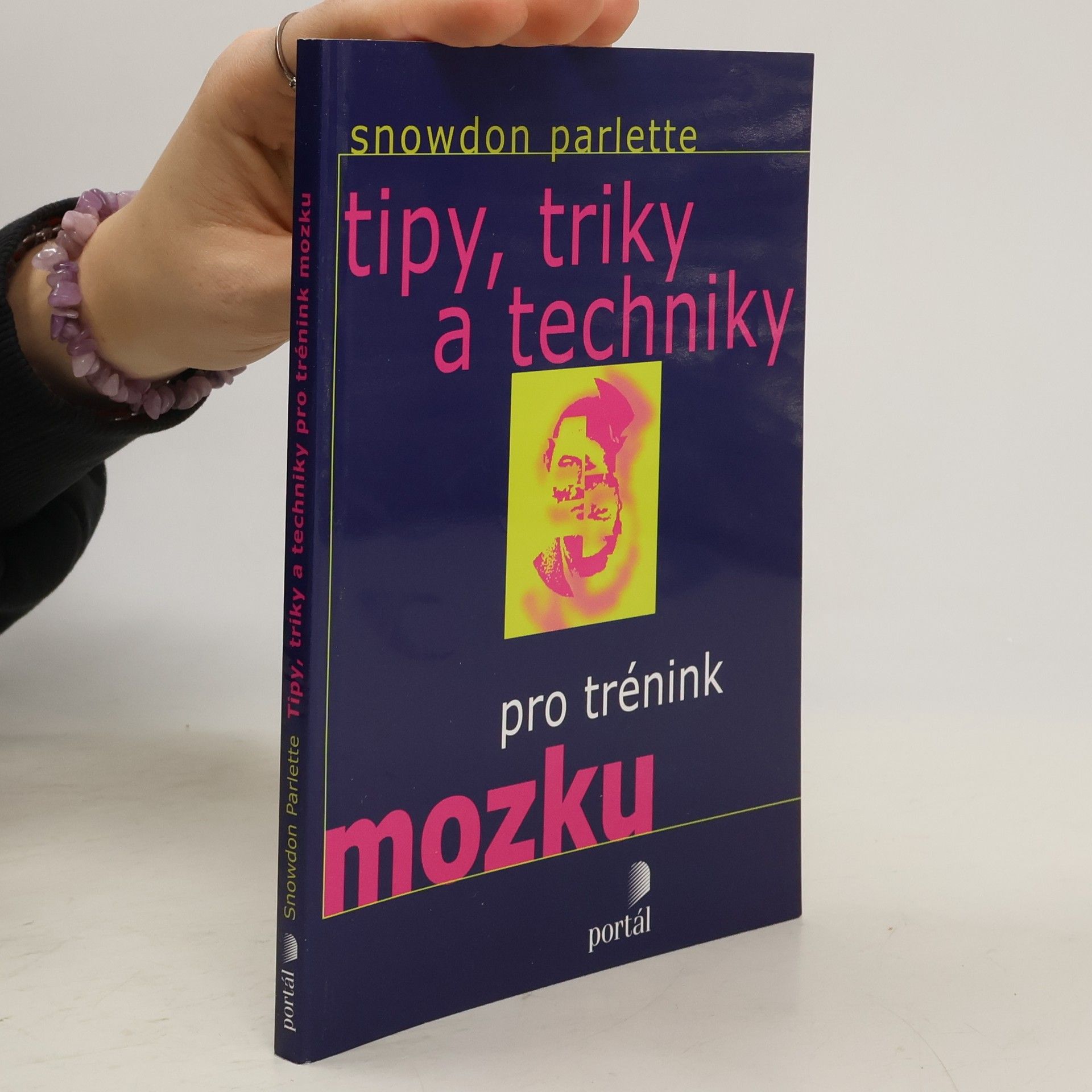 Snowdon Parlette Tipy, triky a techniky pro trénink mozku
