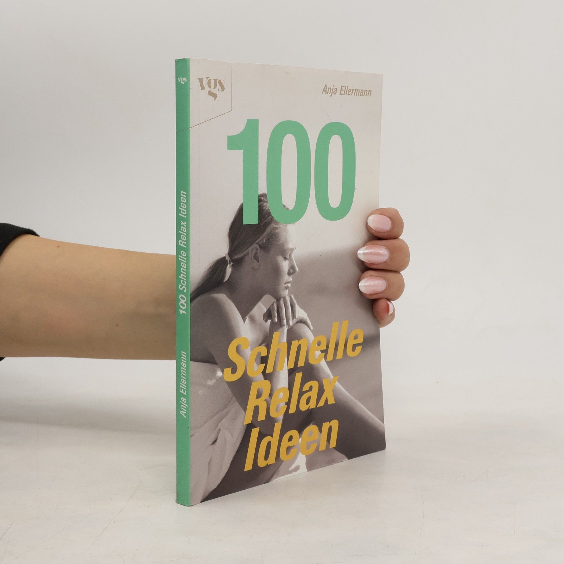 100 schnelle Relax-Ideen