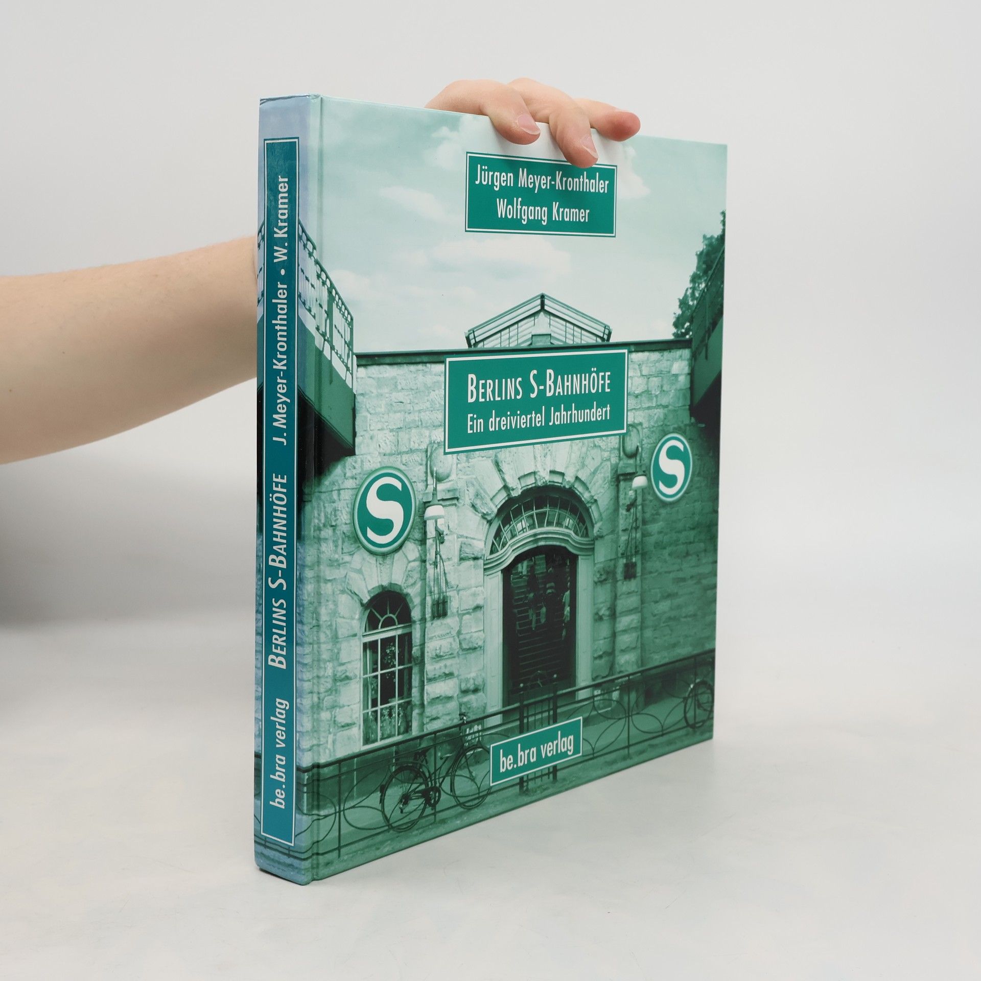 Jürgen Meyer-Kronthaler Berlins S-Bahnhöfe