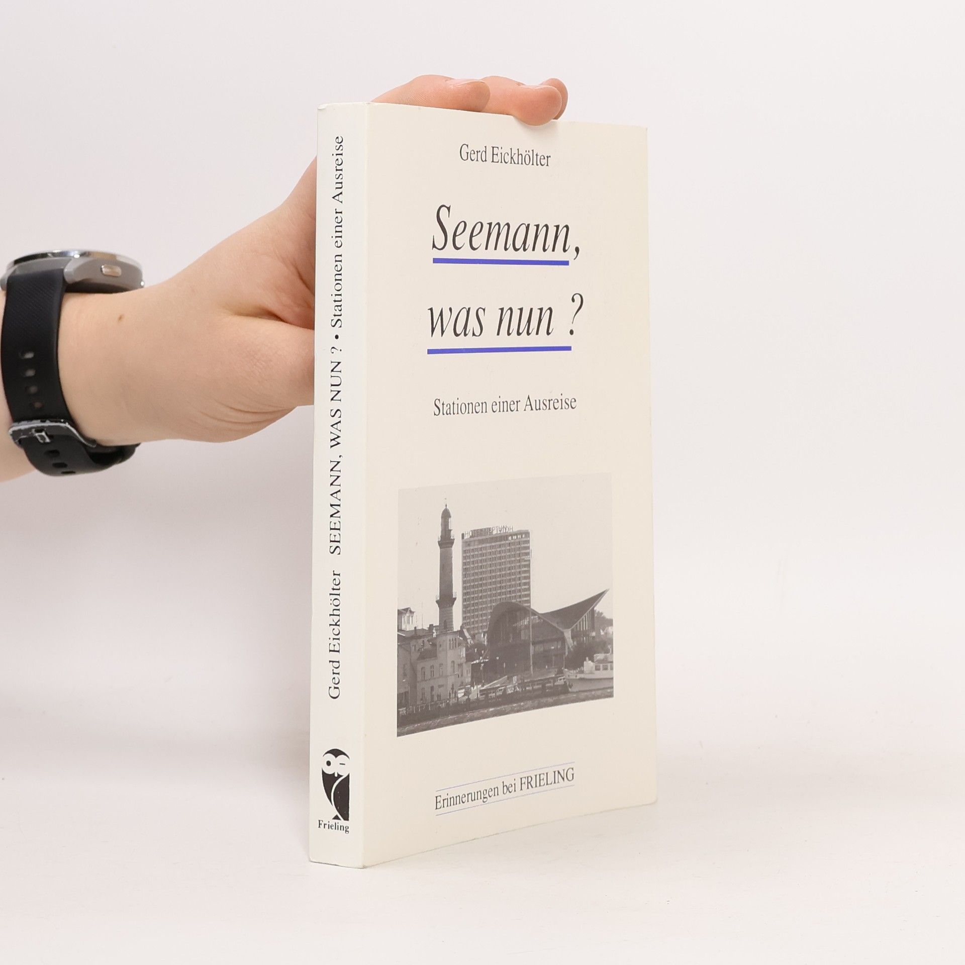 Gerd Eickhölter Seemann, was nun?