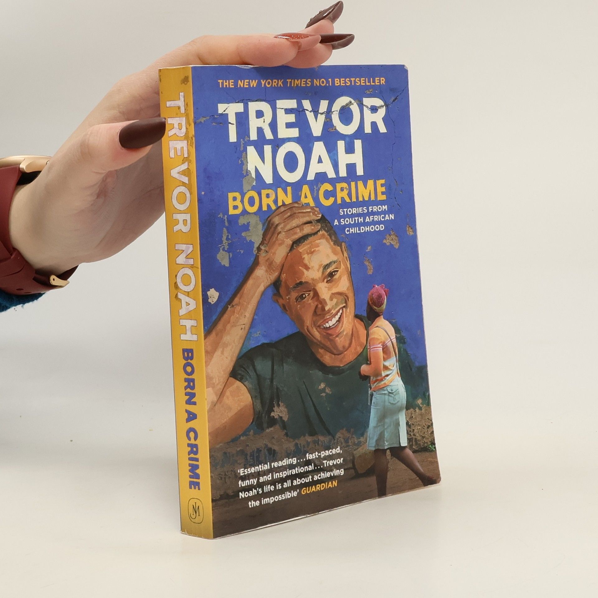 Trevor Noah Born a crime: And other stories