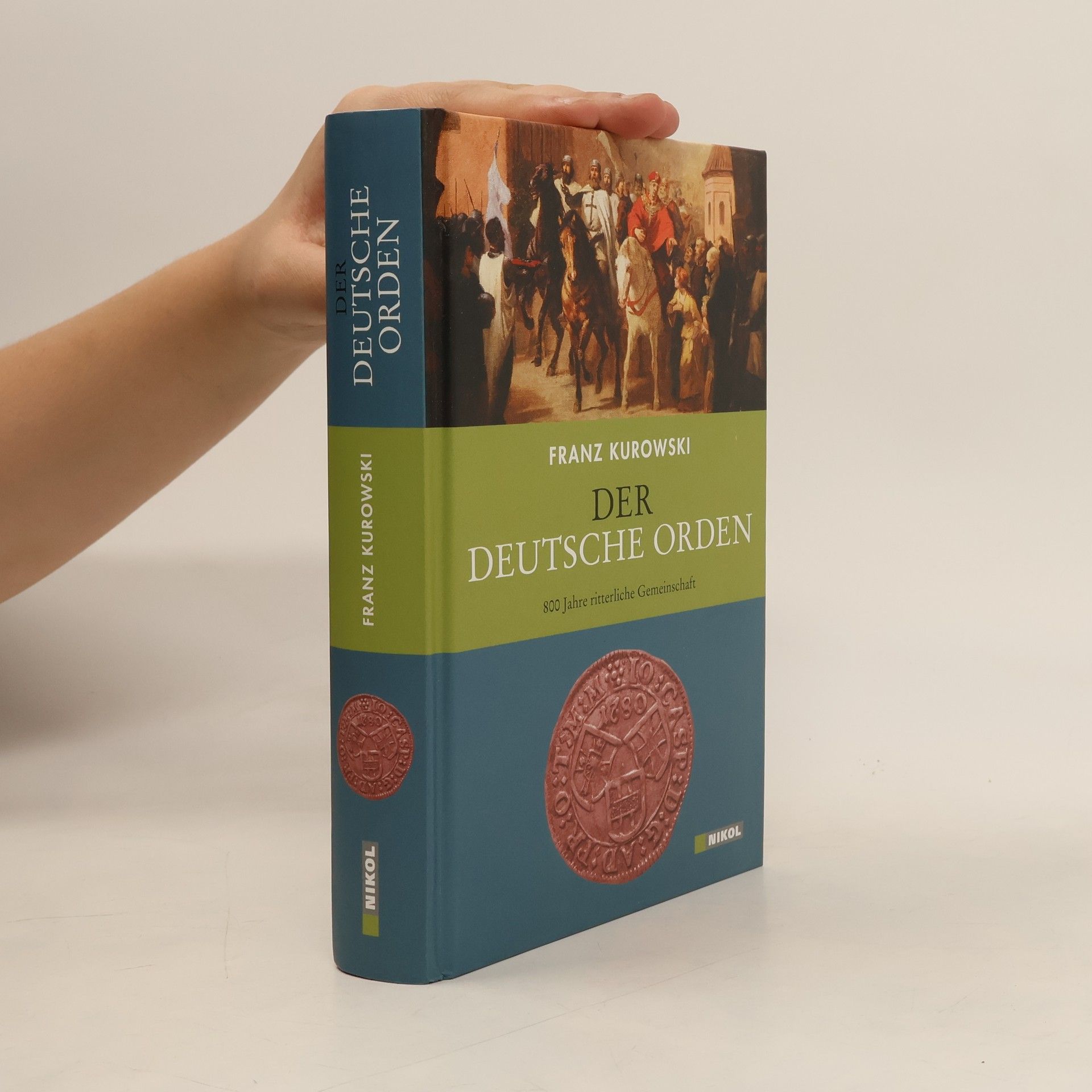Franz Kurowski Der Deutsche Orden