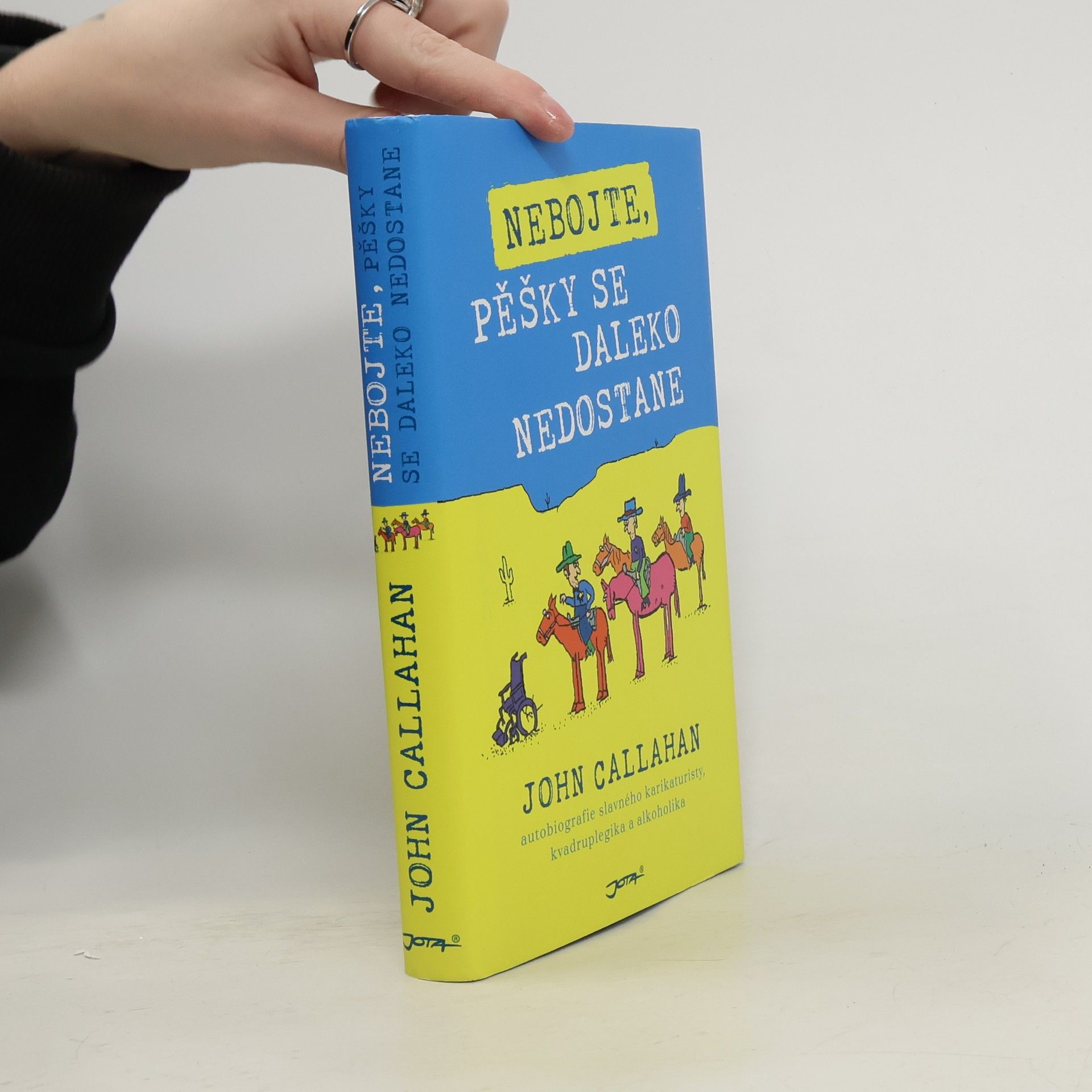 John Callahan Nebojte, pěšky se daleko nedostane