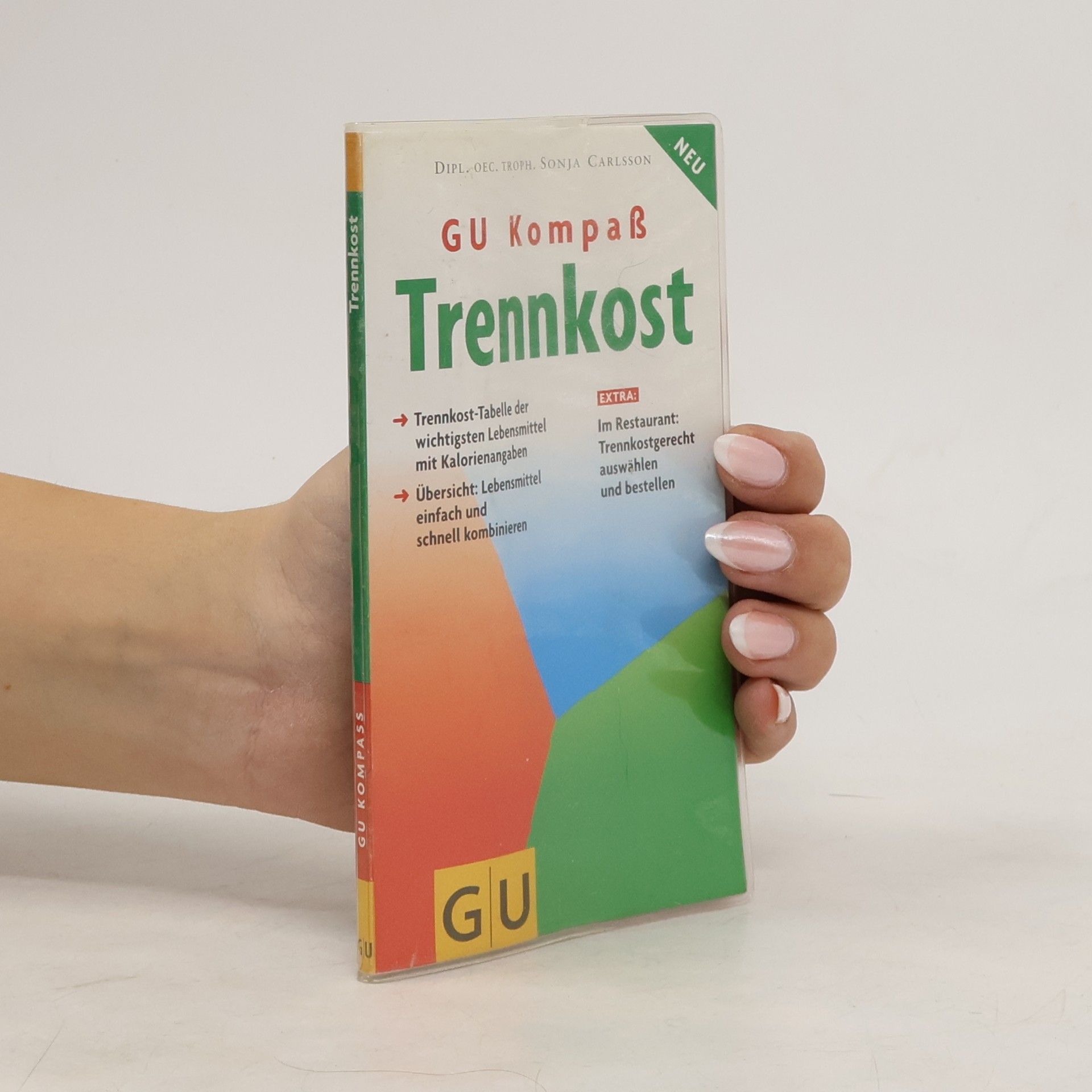 Sonja Carlsson Trennkost zu Hause und im Restaurant