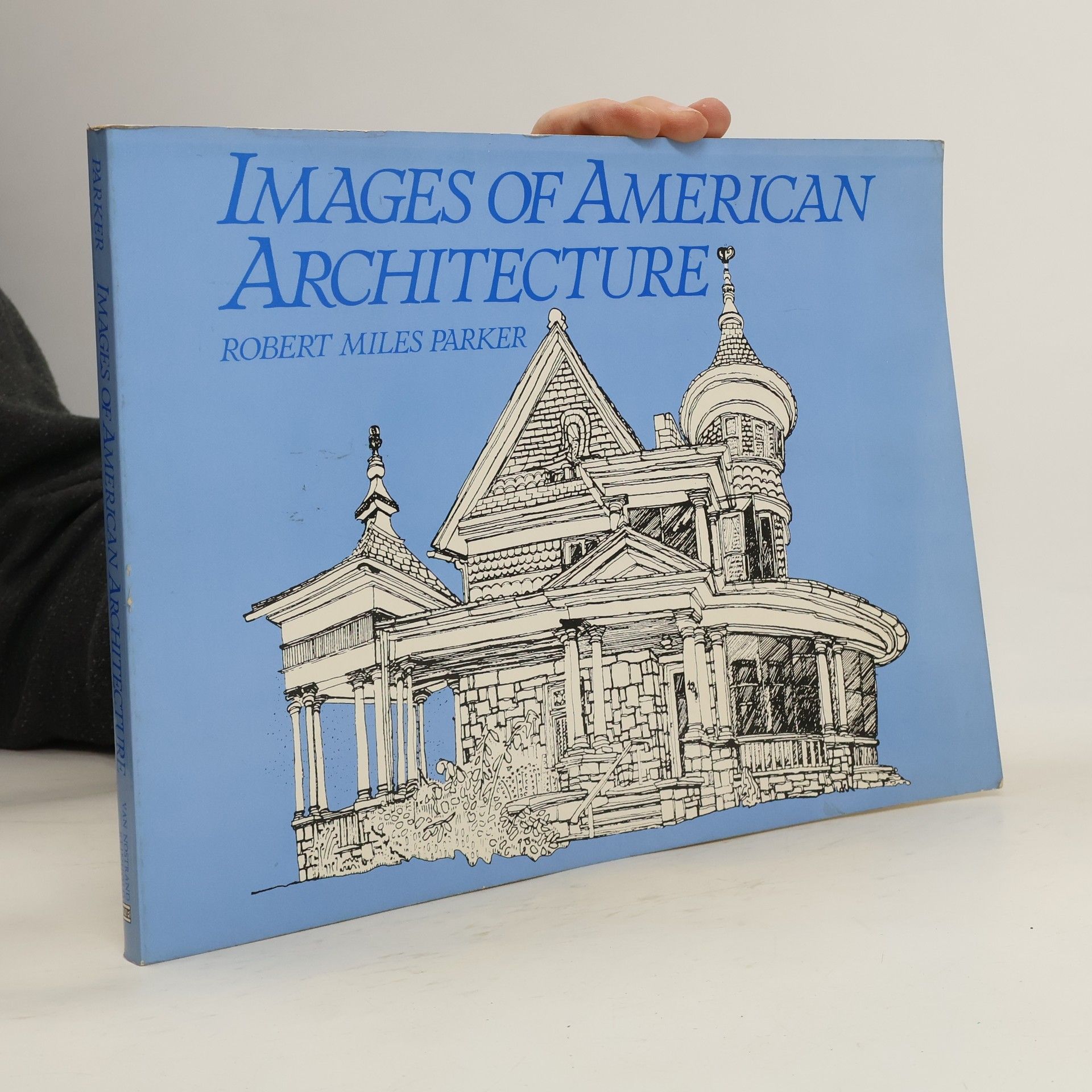 Robert Miles Parker Images of American Architecture