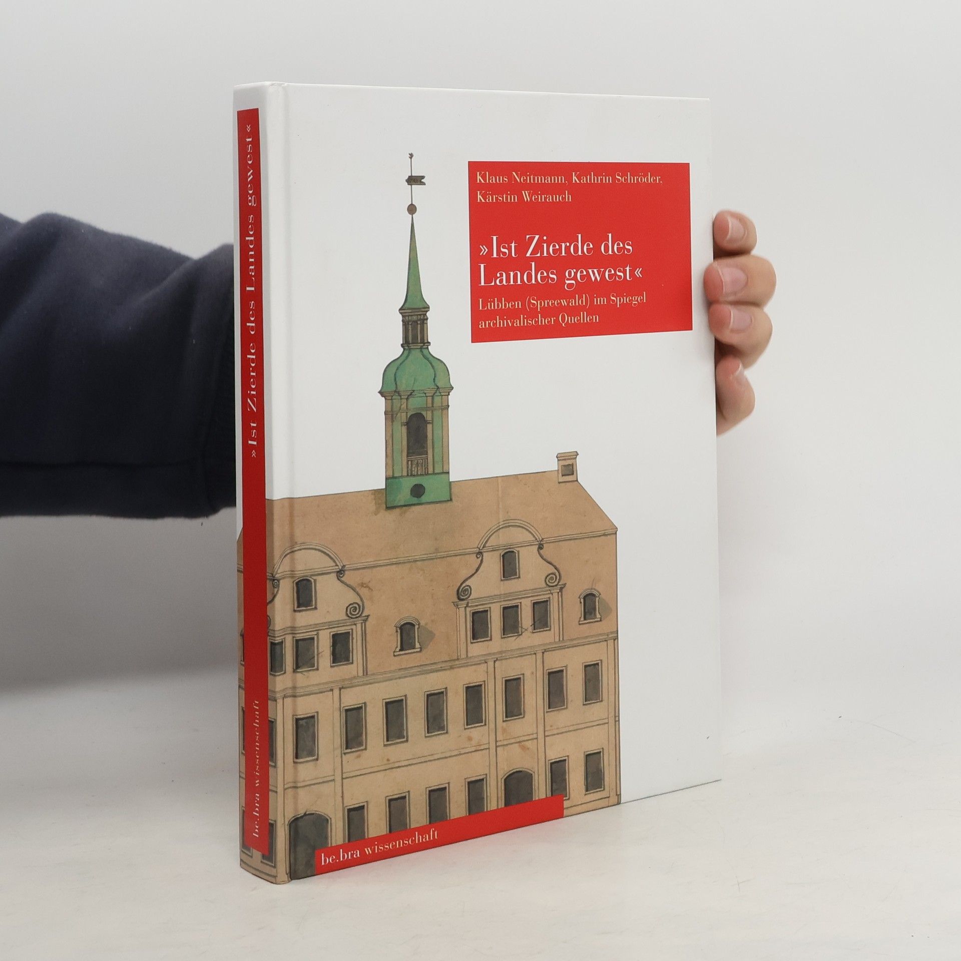 Klaus Neitmann "Ist Zierde des Landes gewest"