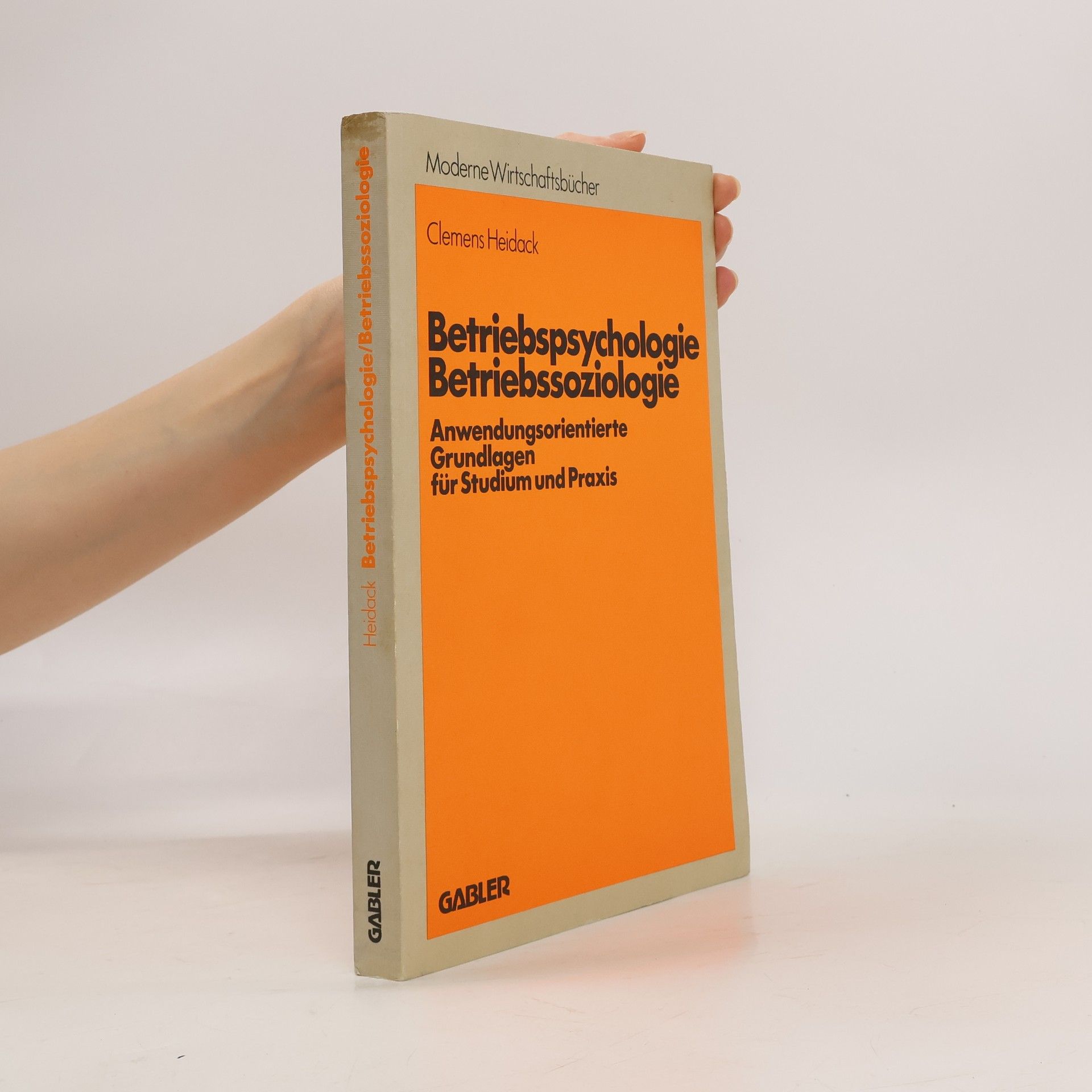 Clemens Heidack Betriebspsychologie, Betriebssoziologie