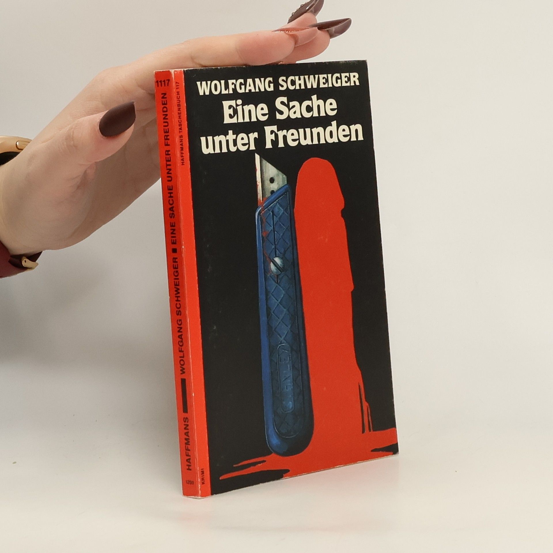Wolfgang Schweiger Haffmans Taschenbuch - 117: Eine Sache unter Freunden. Krimi