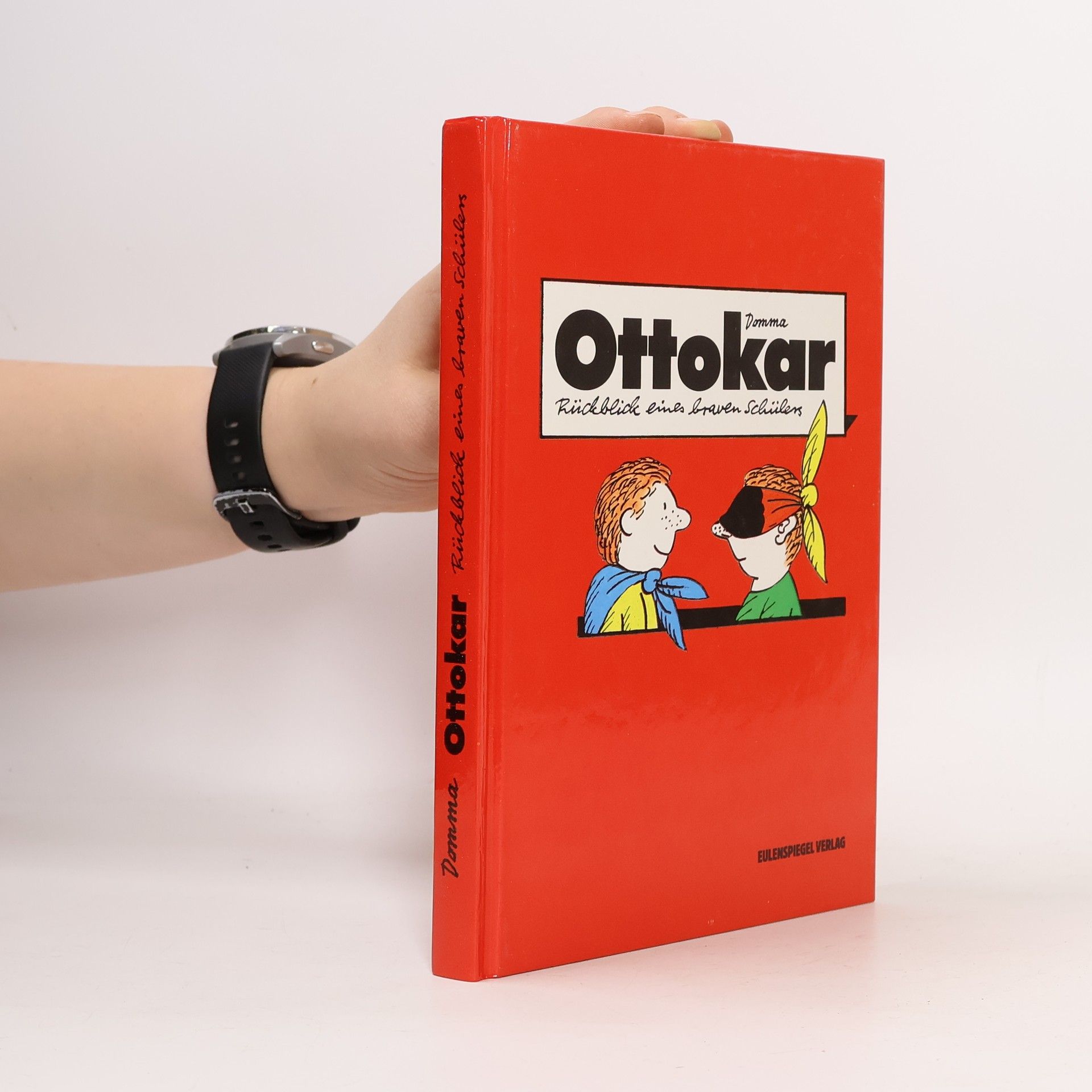 Ottokar Domma Ottokar, Rückblick eines braven Schülers