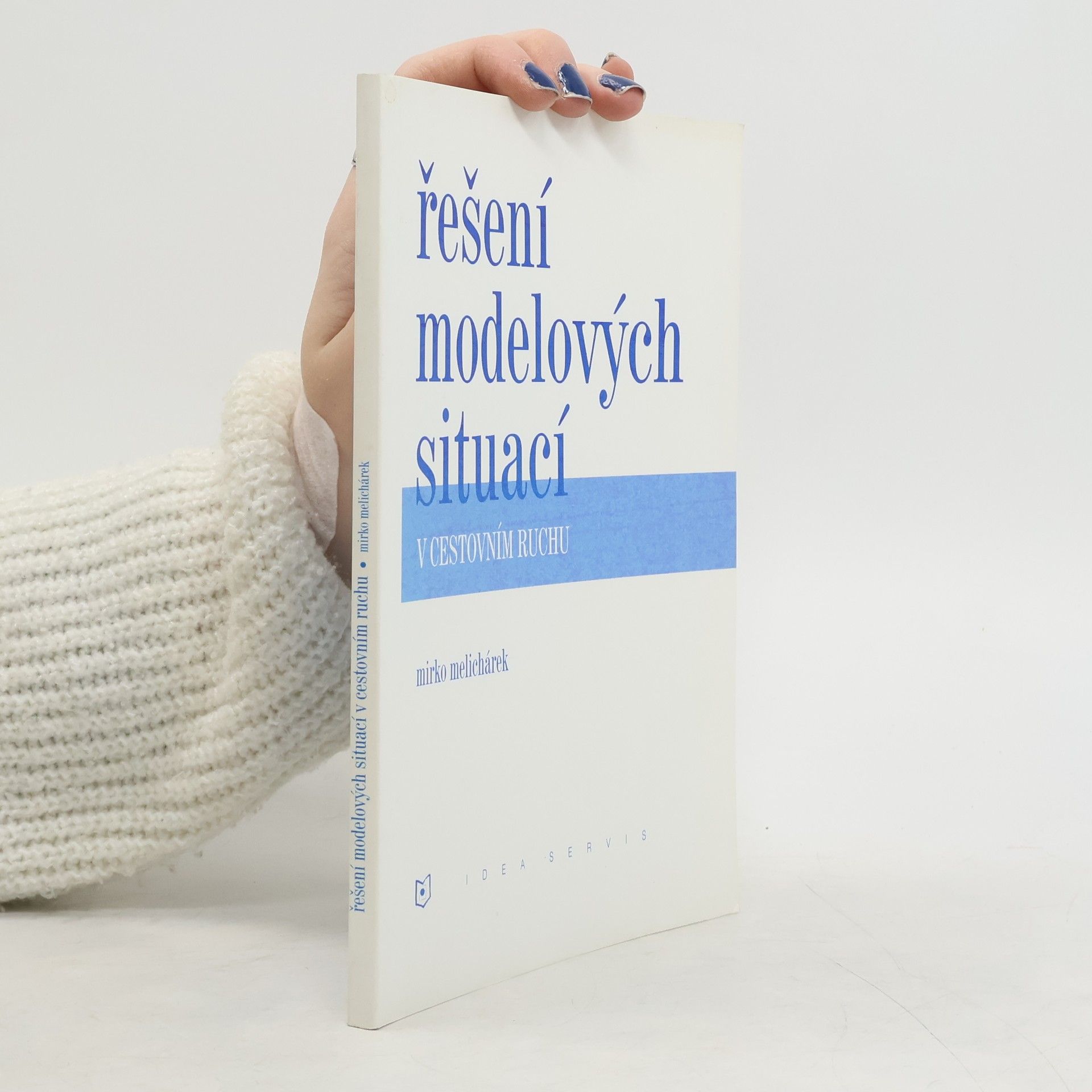 Mirko Melichárek Řešení modelových situací v cestovním ruchu