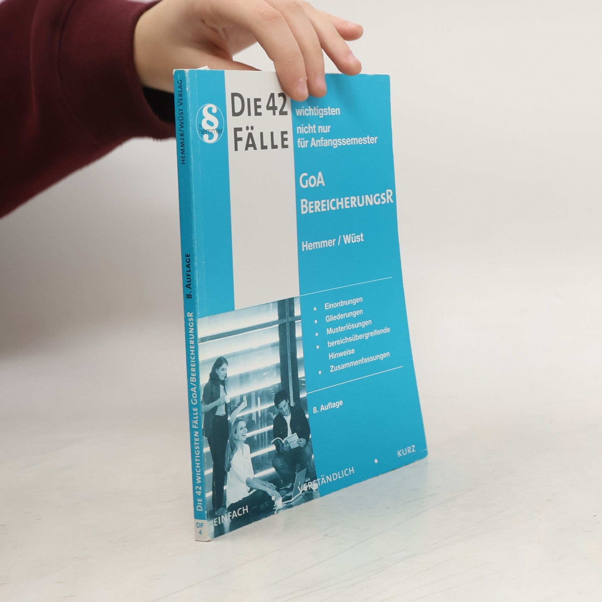 Karl-Edmund Hemmer Die 42 wichtigsten Fälle zur GoA und zum Bereicherungsrecht